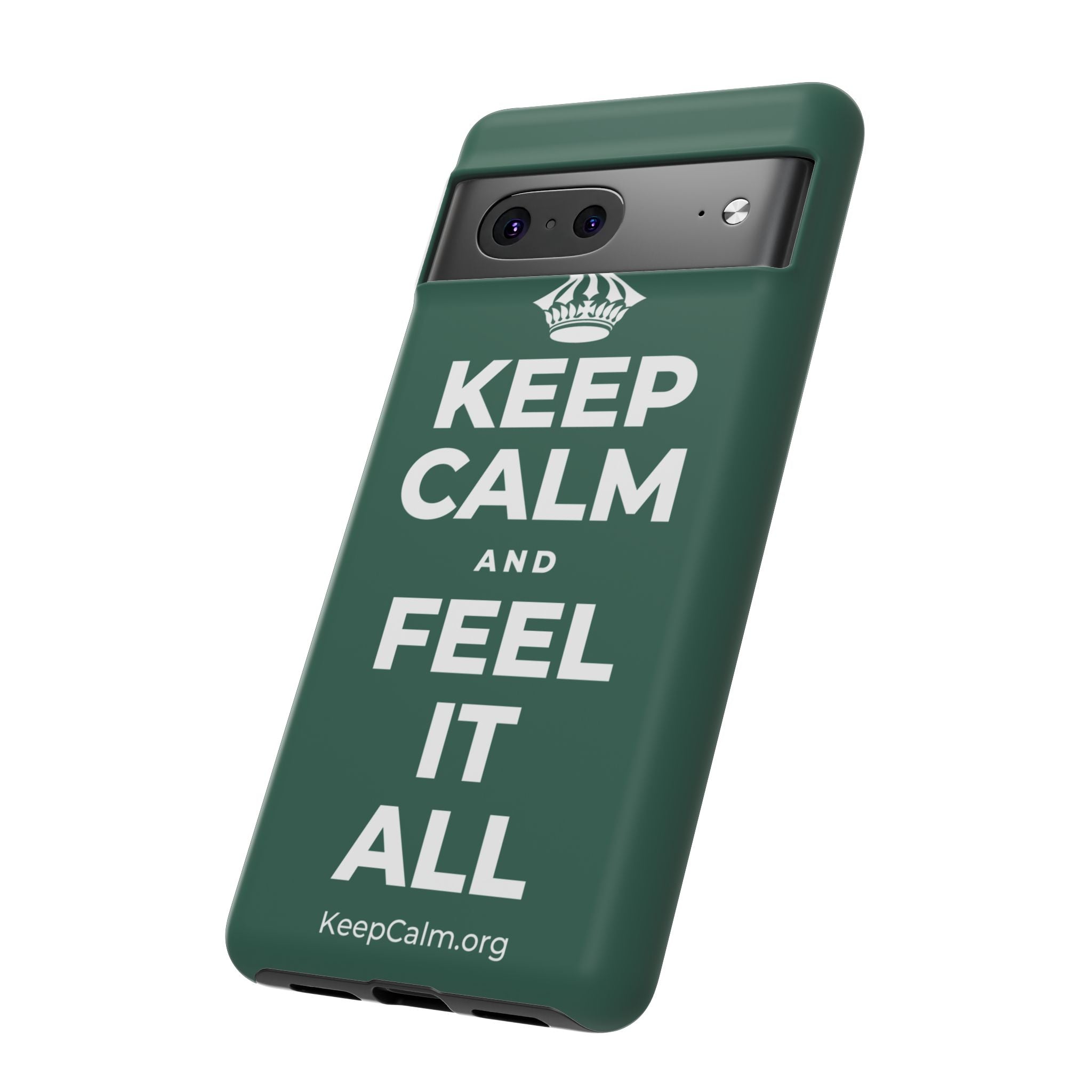 KEEP CALM AND FEEL IT ALL Phone Case