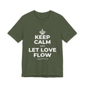KEEP CALM AND LET LOVE FLOW T-Shirt (Military Green–Autumn)