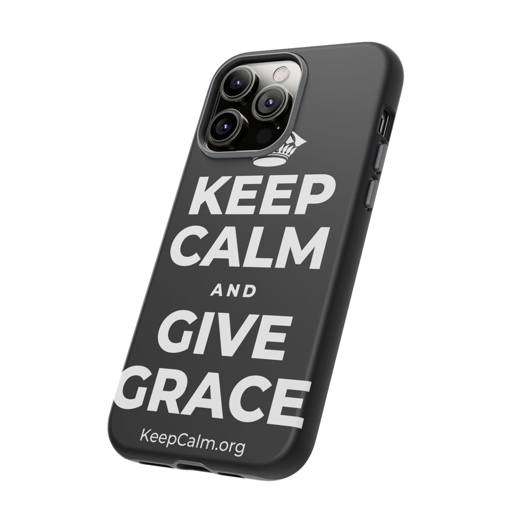 KEEP CALM AND GIVE GRACE Phone Case