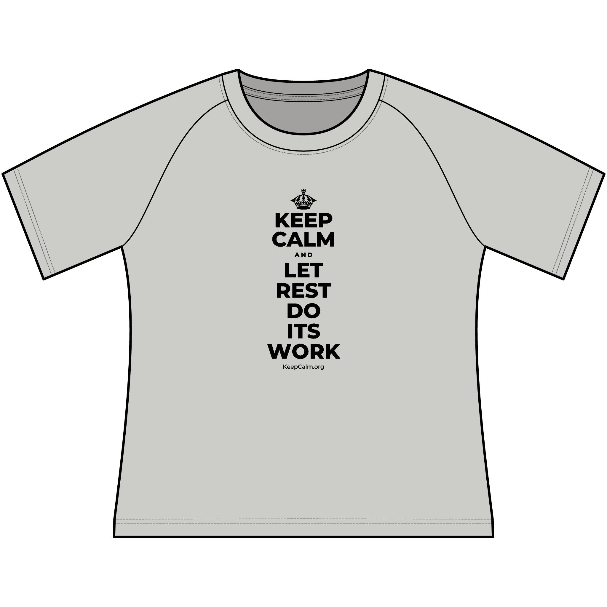 KEEP CALM AND LET REST DO ITS WORK Women's Raglan Tee