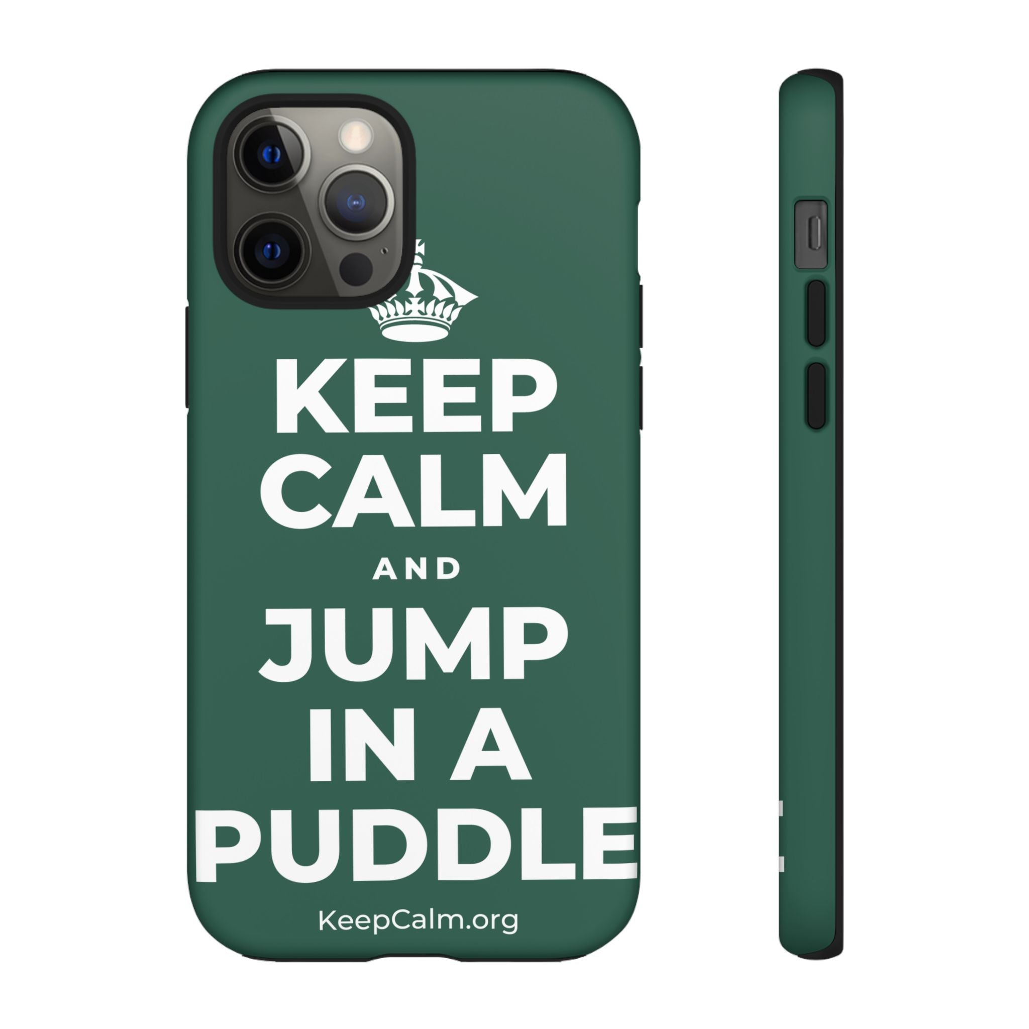 KEEP CALM AND JUMP IN A PUDDLE Phone Case