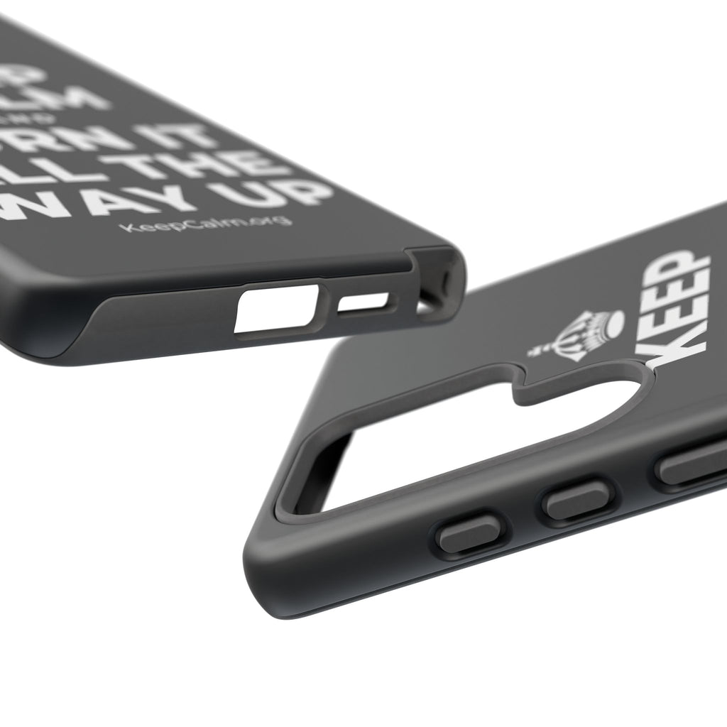 KEEP CALM AND TURN IT ALL THE WAY UP Phone Case (Dark)