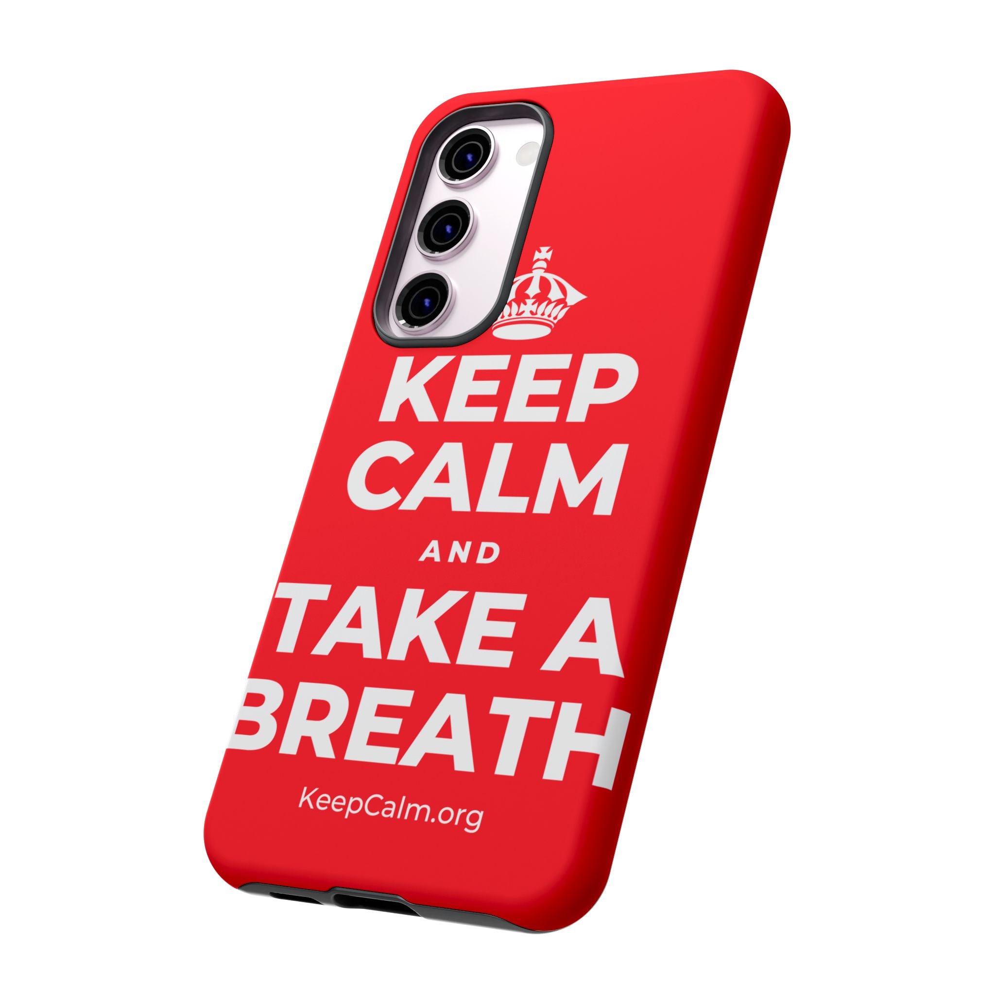 KEEP CALM AND TAKE A BREATH Phone Case