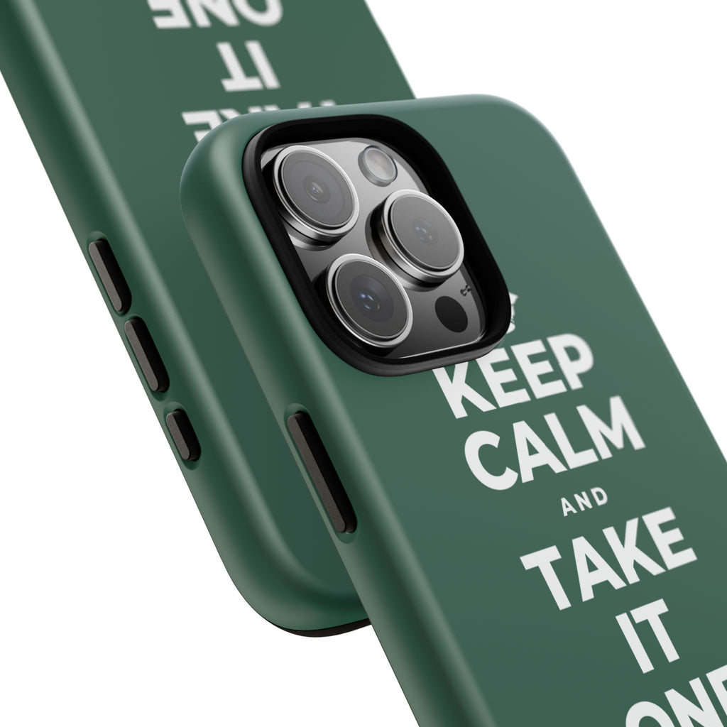 KEEP CALM AND TAKE IT ONE DAY AT A TIME Phone Case