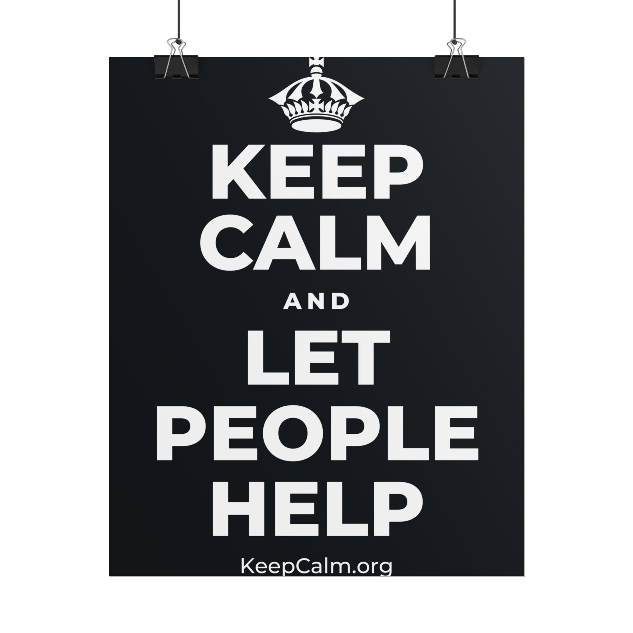KEEP CALM AND LET PEOPLE HELP Poster (Dark)