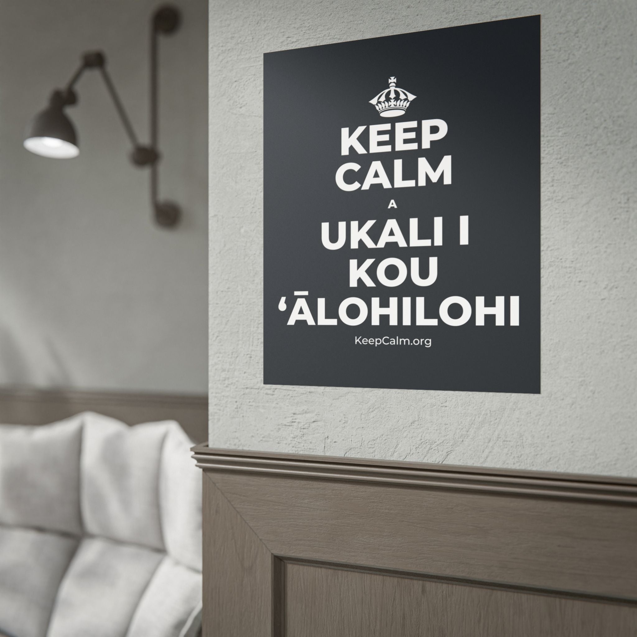 KEEP CALM A UKALI I KOU ʻĀLOHILOHI Poster (Dark)