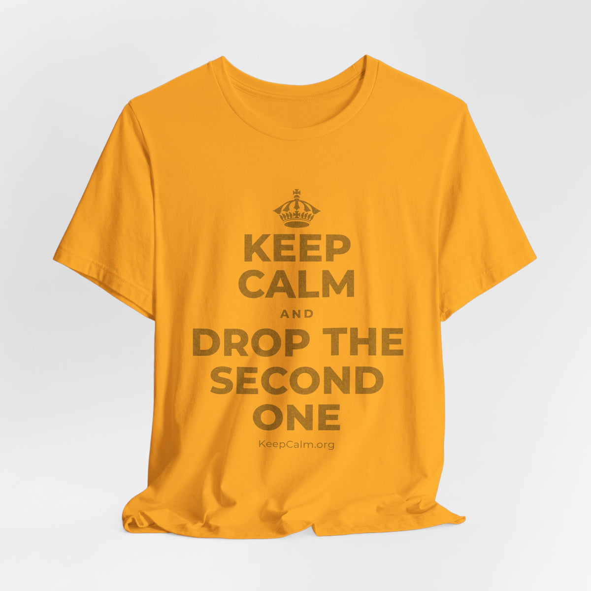 KEEP CALM AND DROP THE SECOND ONE T-Shirt (Baby Blue–Silver)