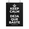 KEEP CALM Y DEJA QUE BASTE Poster