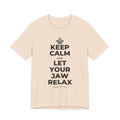 KEEP CALM AND LET YOUR JAW RELAX T-Shirt (Soft Cream–Heather Mauve)