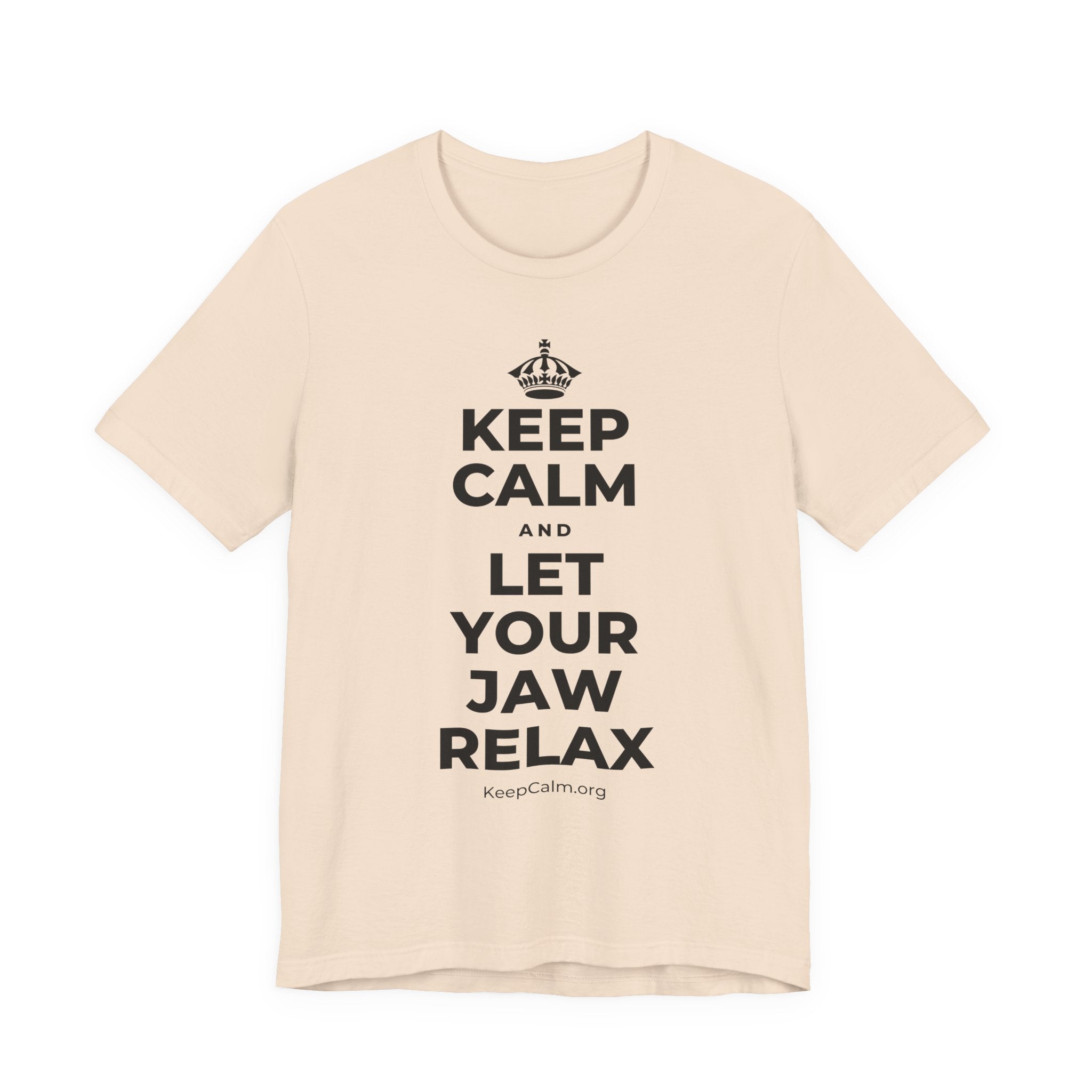 KEEP CALM AND LET YOUR JAW RELAX T-Shirt (Soft Cream–Heather Mauve)