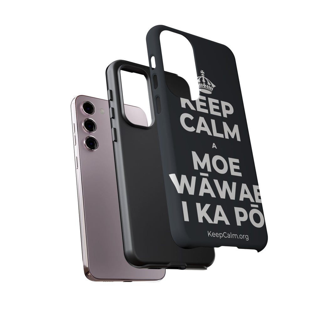 KEEP CALM A MOE WĀWAE I KA PŌ Phone Case (Dark)