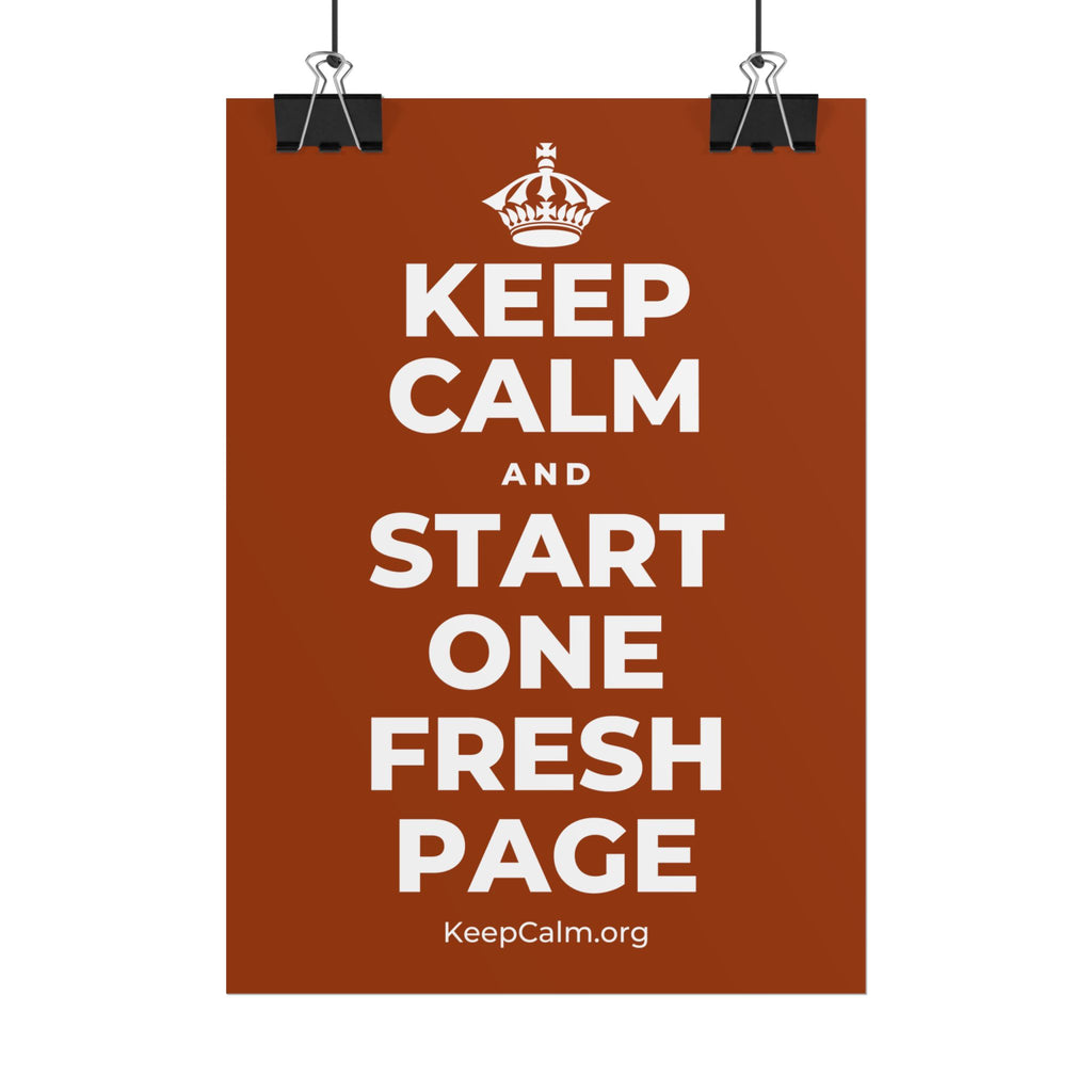 KEEP CALM AND START ONE FRESH PAGE Poster