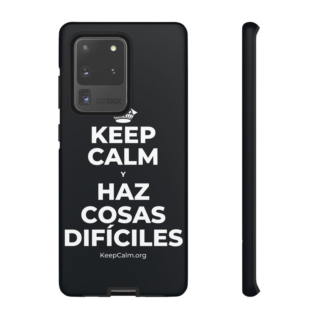 KEEP CALM Y HAZ COSAS DIFÍCILES Phone Case (Dark)
