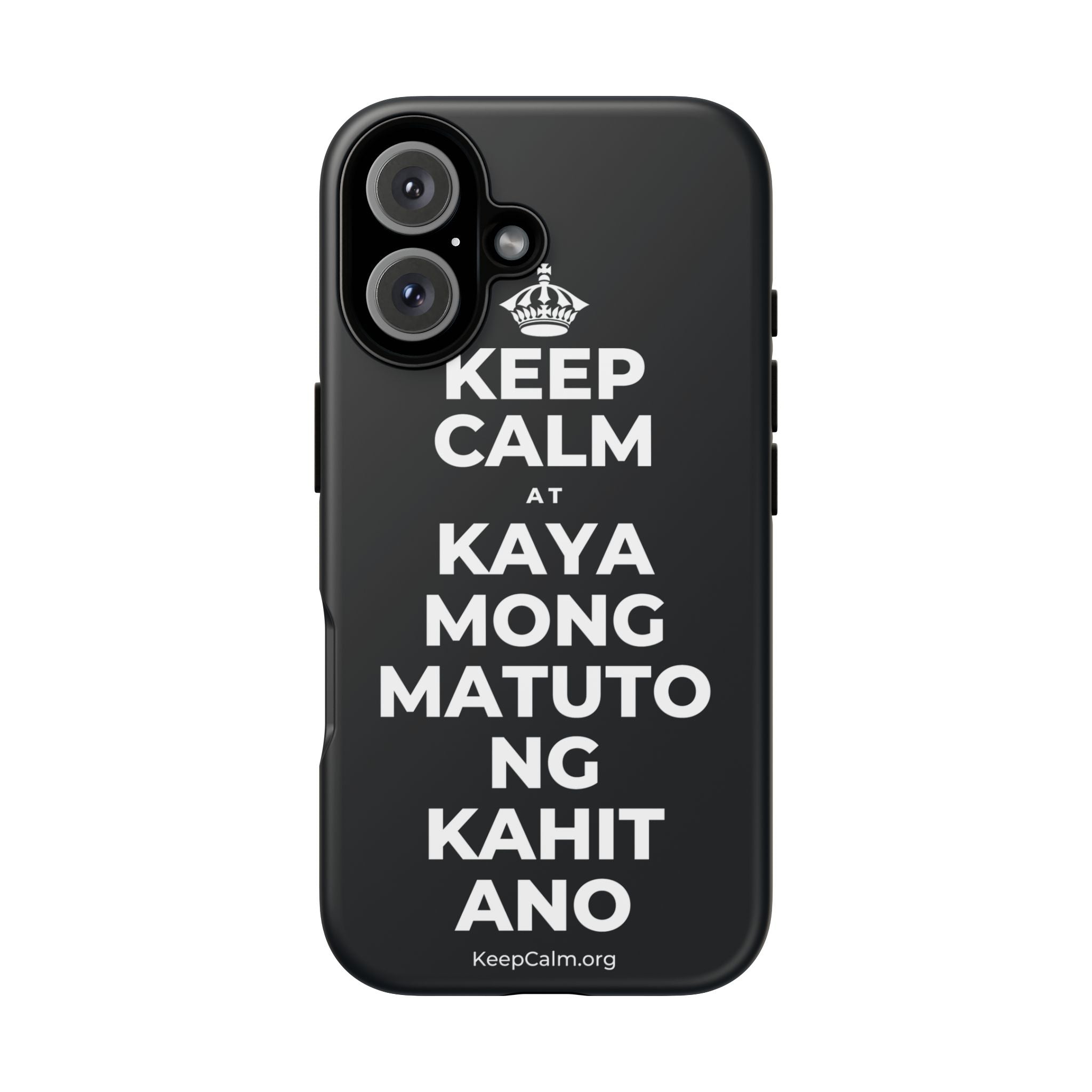 KEEP CALM AT KAYA MONG MATUTO NG KAHIT ANO Phone Case (Dark)