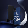 KEEP CALM AND LET LOVE LIVE Phone Case