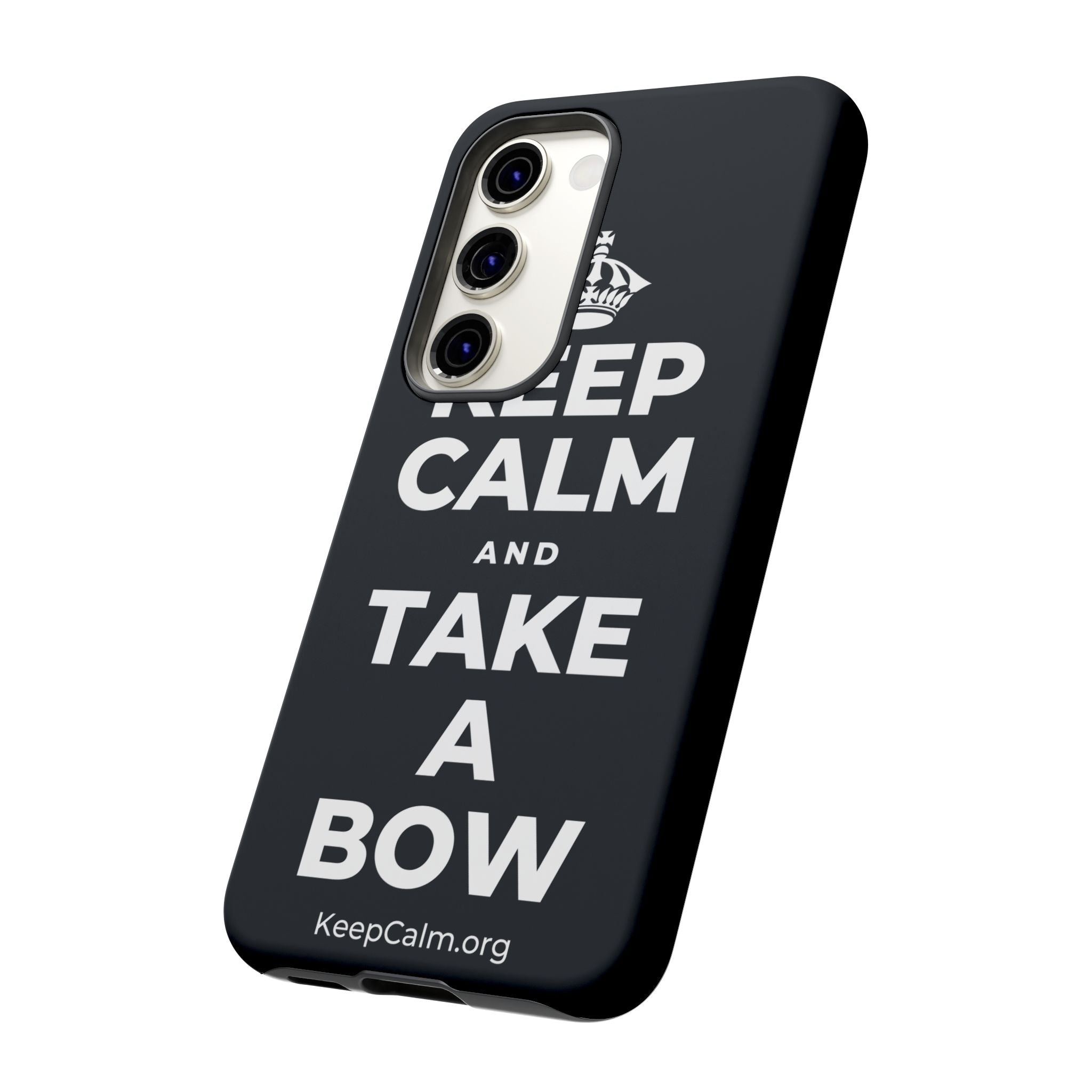 KEEP CALM AND TAKE A BOW Phone Case (Dark)