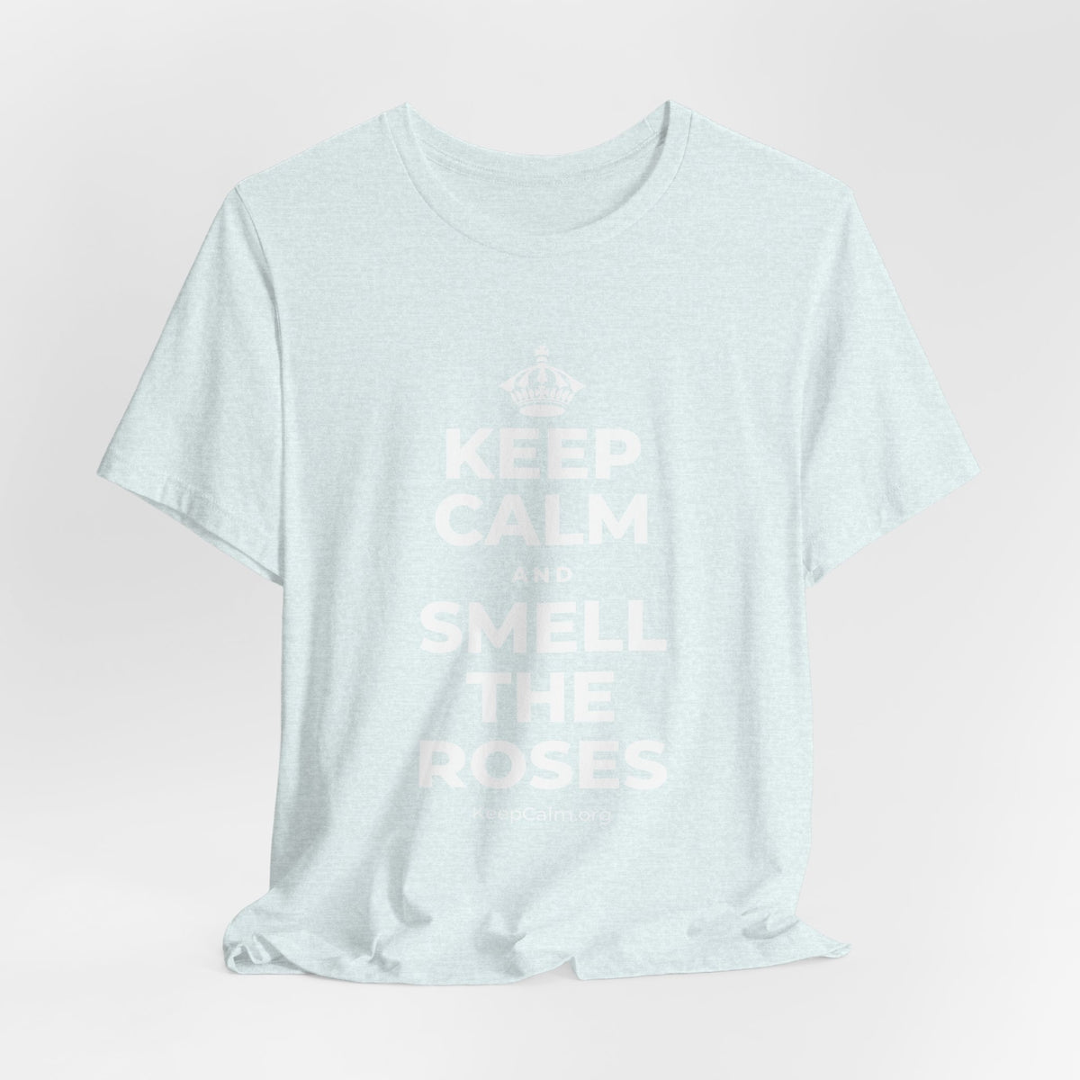 KEEP CALM AND SMELL THE ROSES T-Shirt (Soft Cream–Heather Mauve)