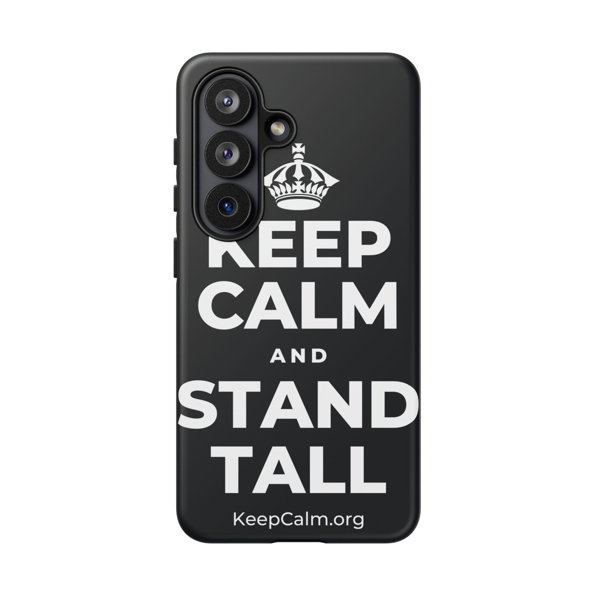 KEEP CALM AND STAND TALL Phone Case (Dark)