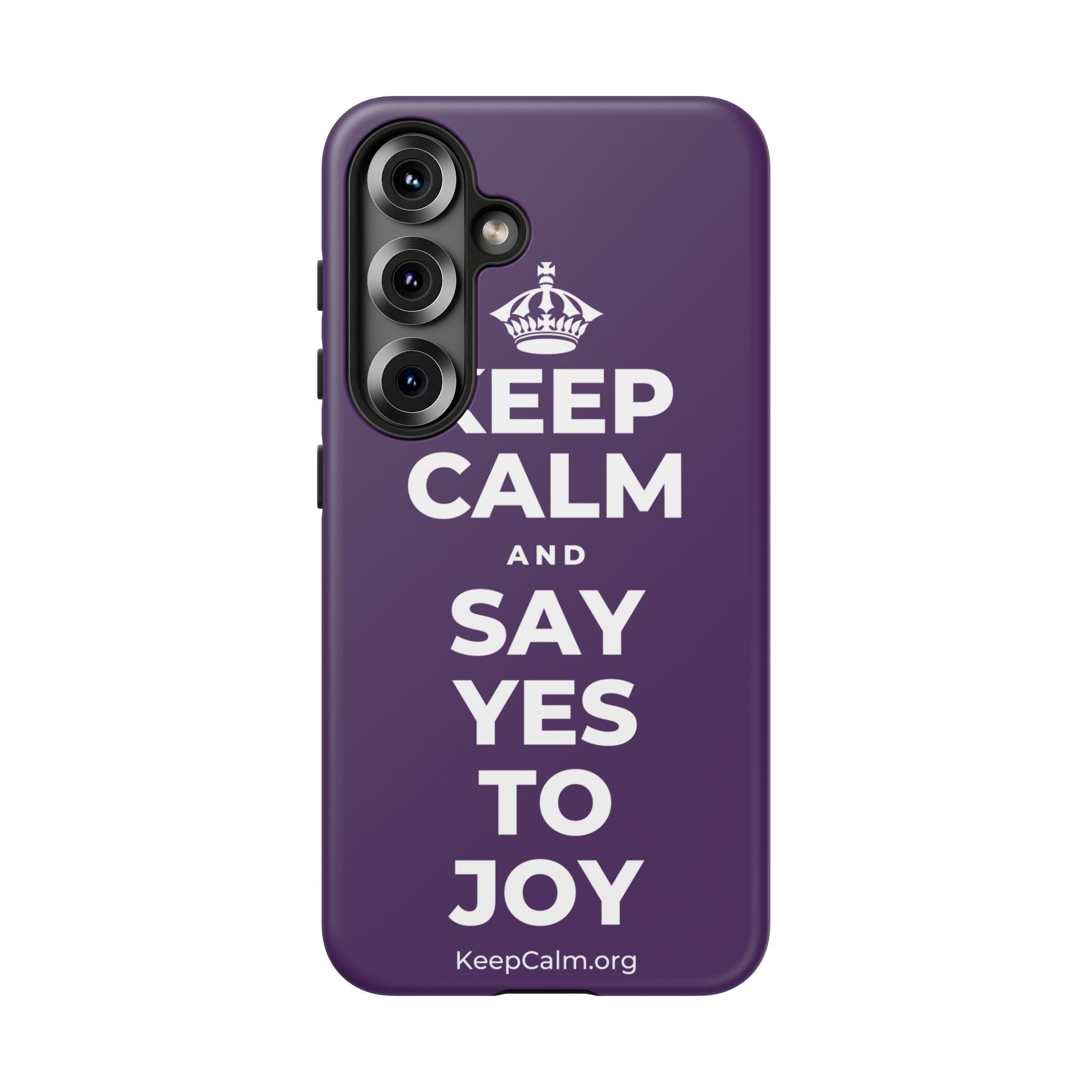 KEEP CALM AND SAY YES TO JOY Phone Case