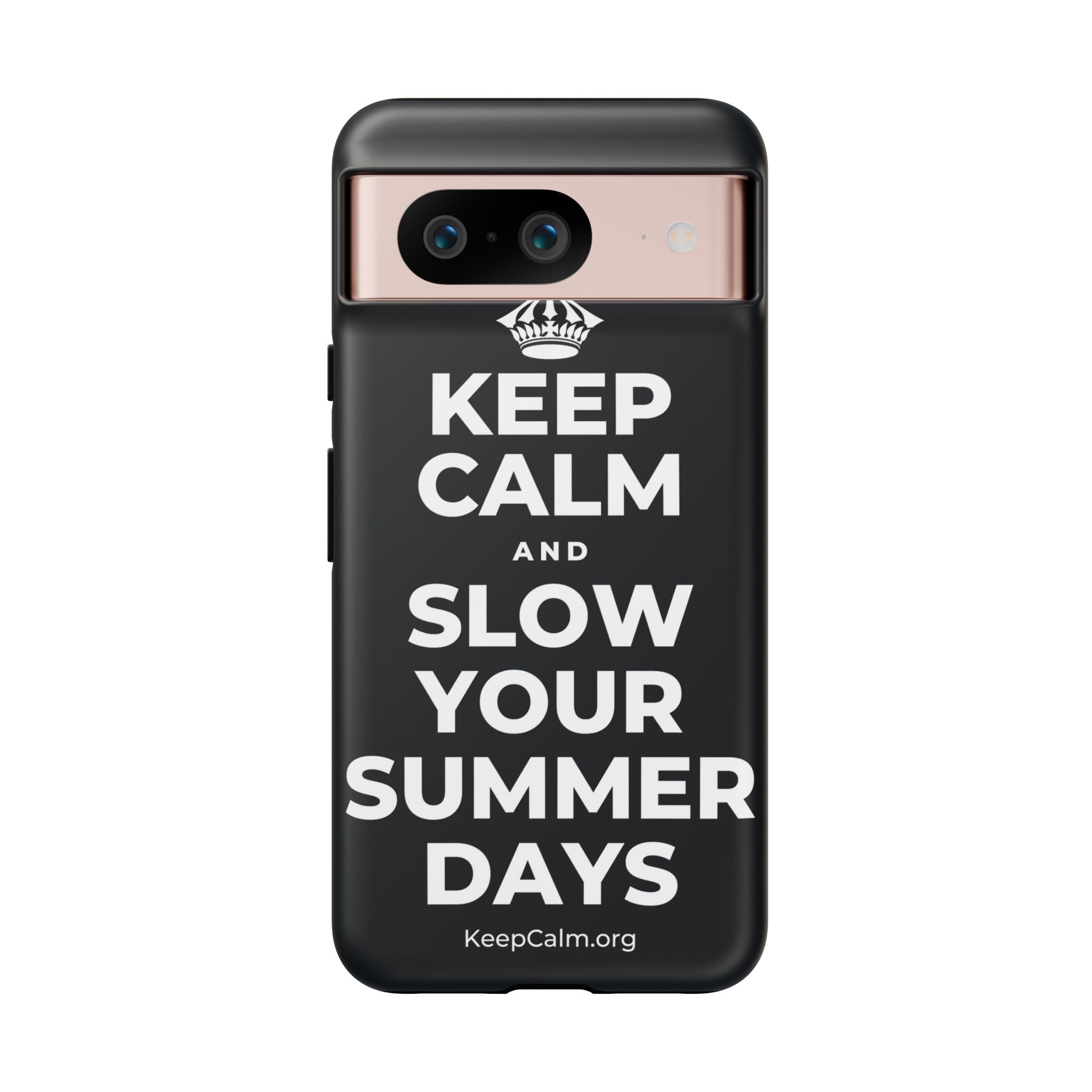 KEEP CALM AND SLOW YOUR SUMMER DAYS Phone Case (Dark)