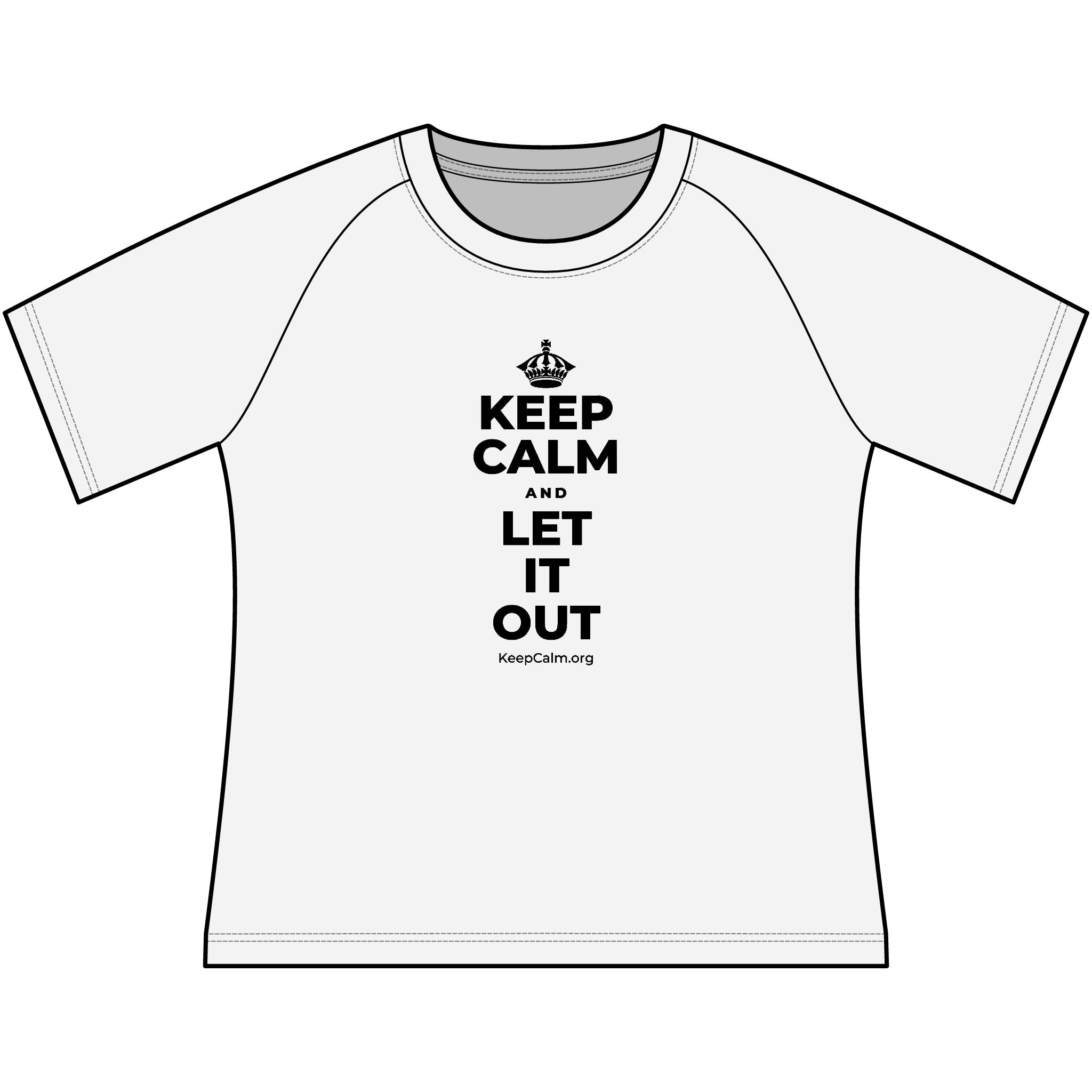 KEEP CALM AND LET IT OUT Women's Raglan Tee