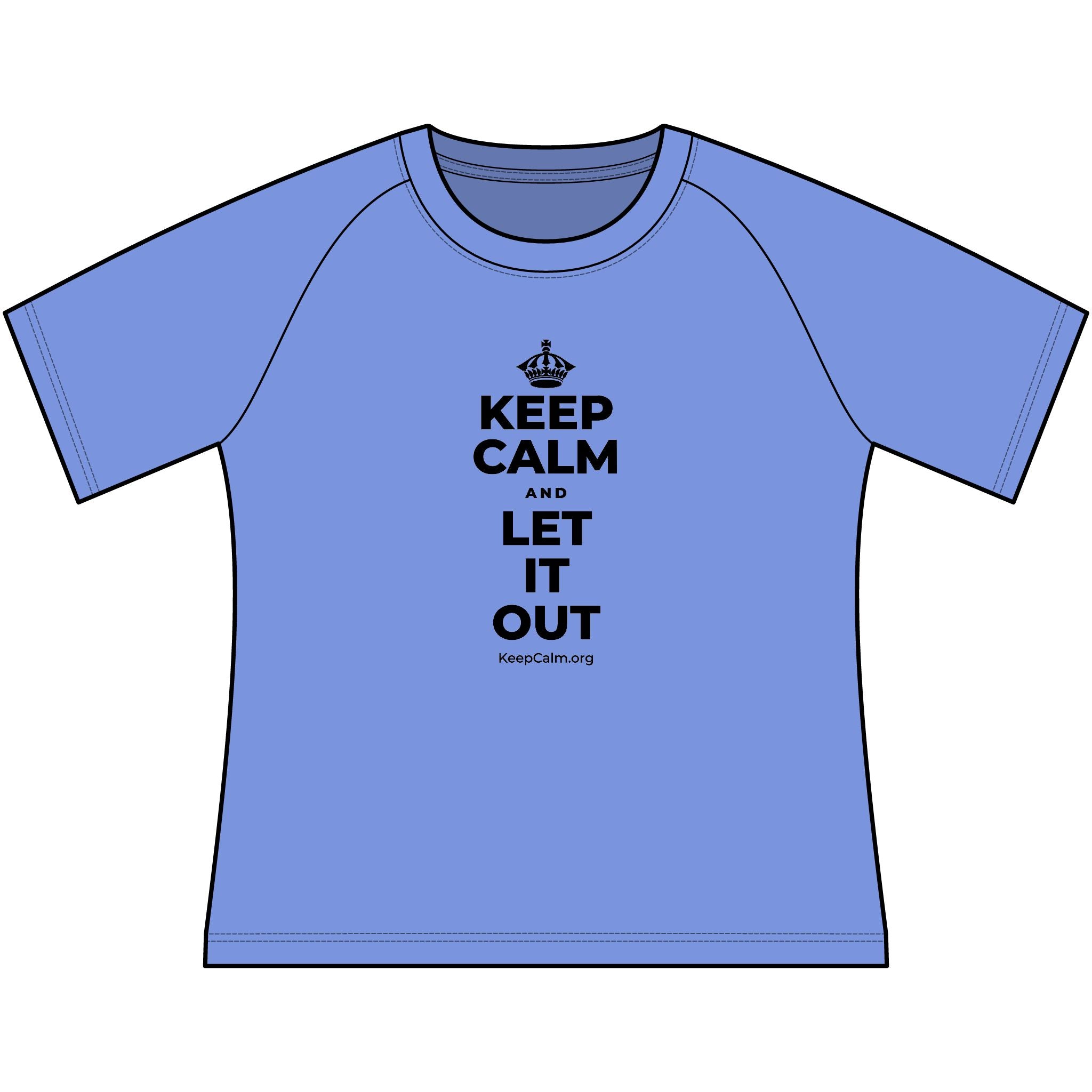 KEEP CALM AND LET IT OUT Women's Raglan Tee