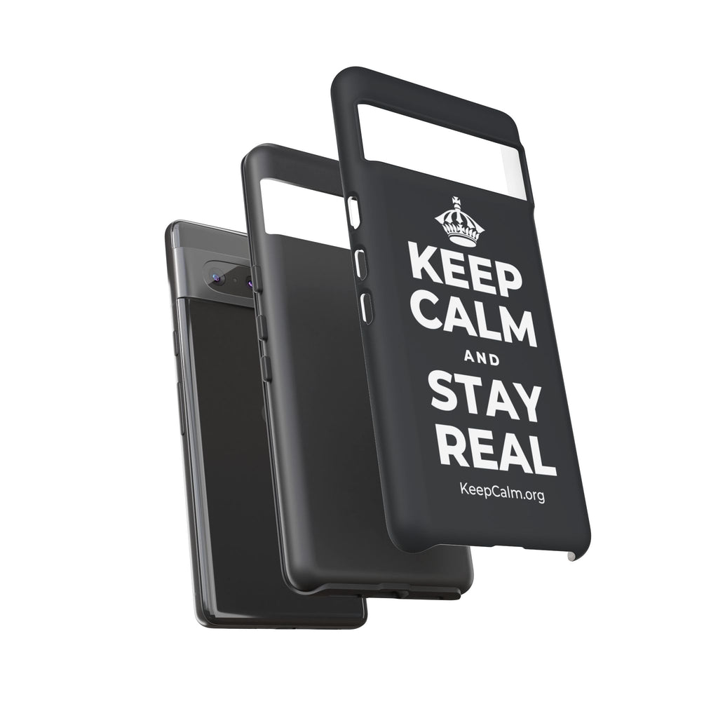KEEP CALM AND STAY REAL Phone Case (Dark)