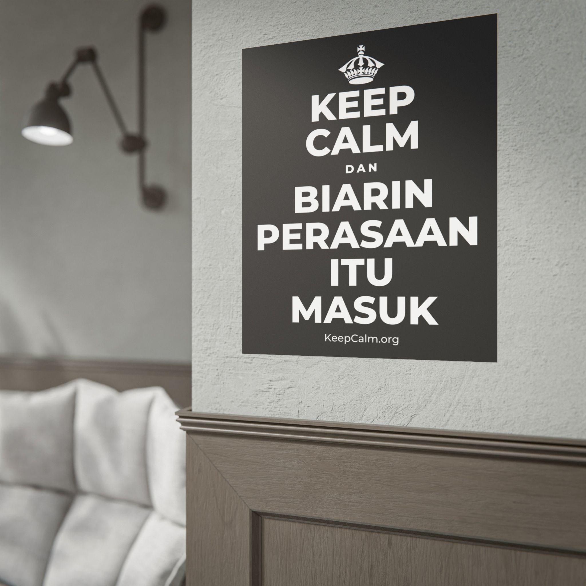 KEEP CALM DAN BIARIN PERASAAN ITU MASUK Poster