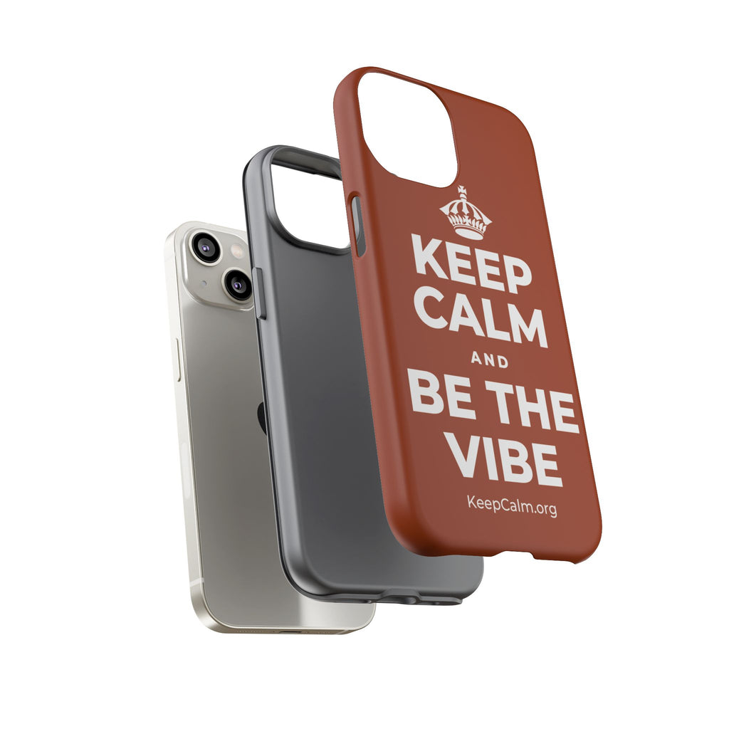 KEEP CALM AND BE THE VIBE Phone Case