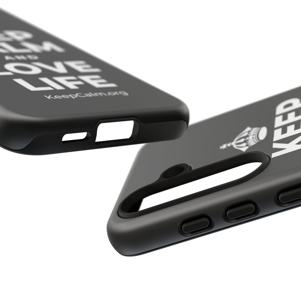 KEEP CALM AND LOVE LIFE Phone Case