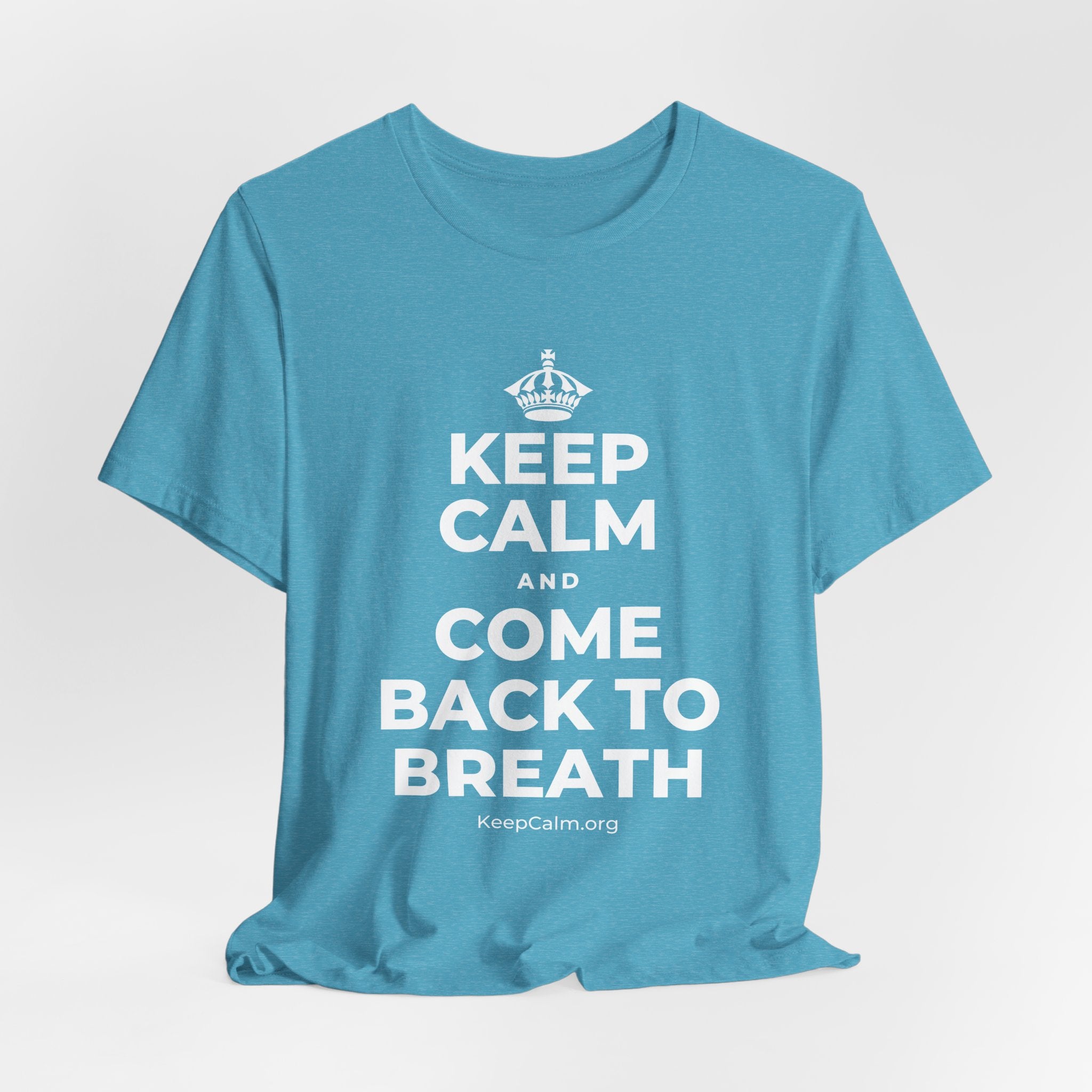 KEEP CALM AND COME BACK TO BREATH T-Shirt (Soft Cream–Heather Mauve)