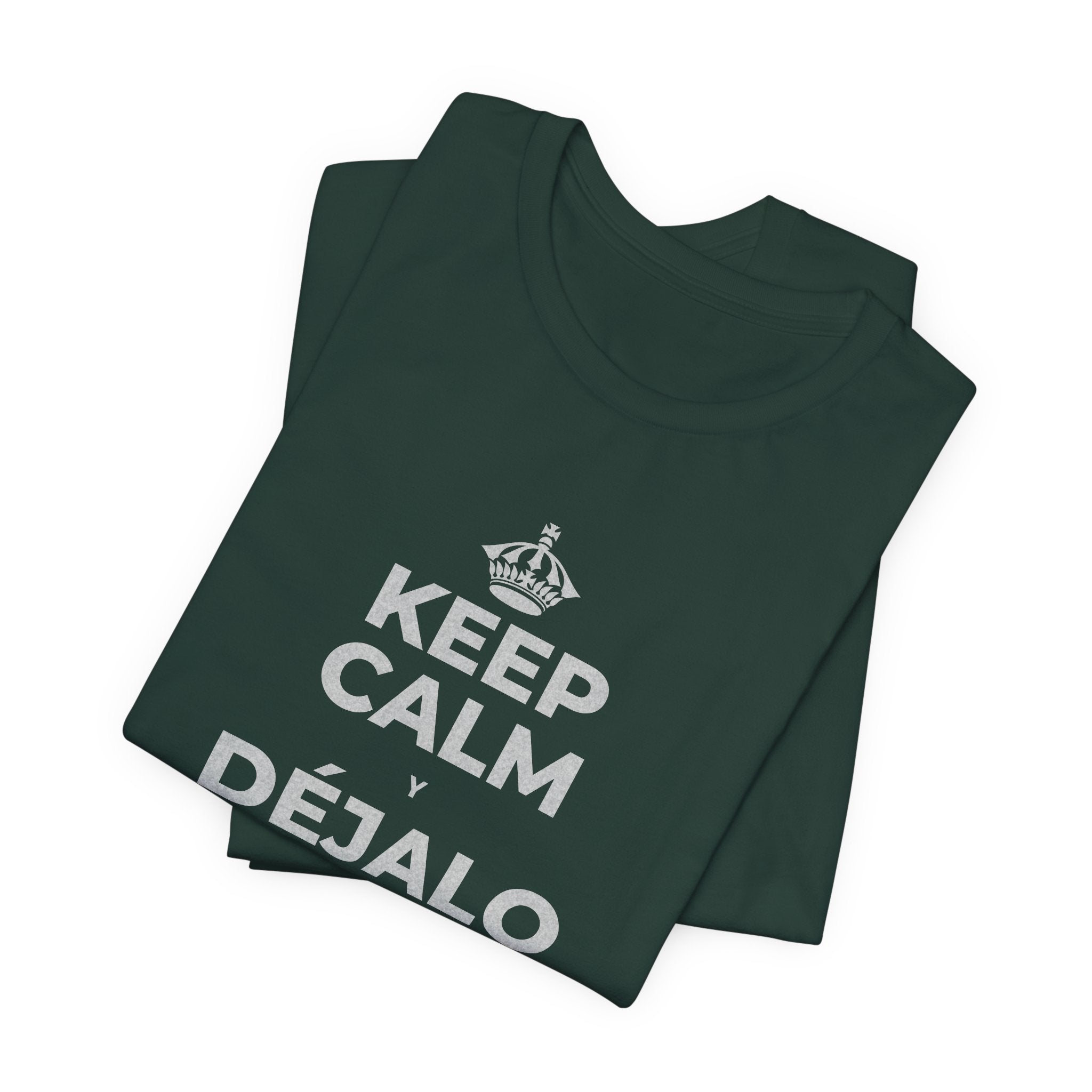 KEEP CALM Y DÉJALO MEJOR DE COMO ESTABA T-Shirt (White–Asphalt)