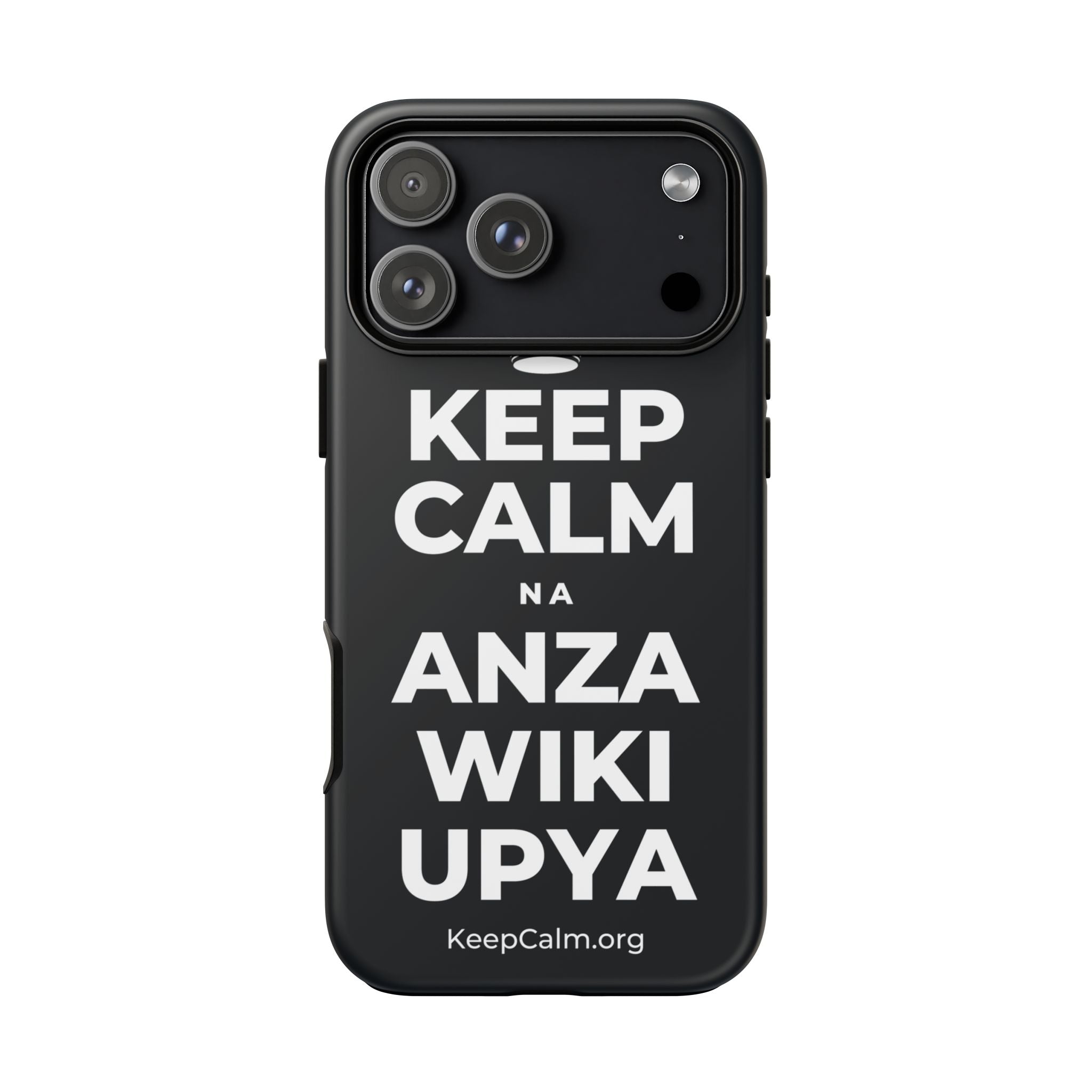 KEEP CALM NA ANZA WIKI UPYA Phone Case (Dark)