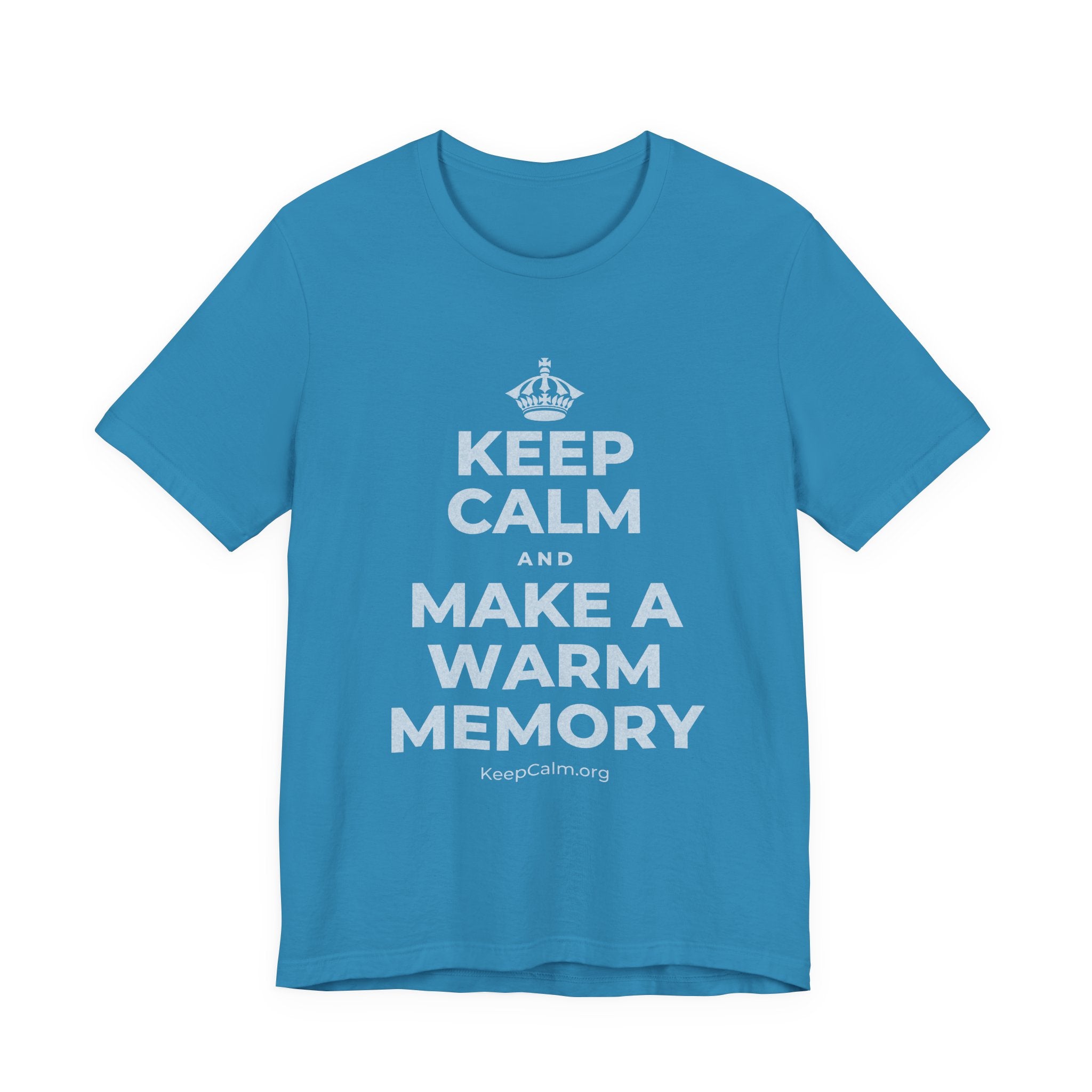 KEEP CALM AND MAKE A WARM MEMORY T-Shirt (White–Asphalt)