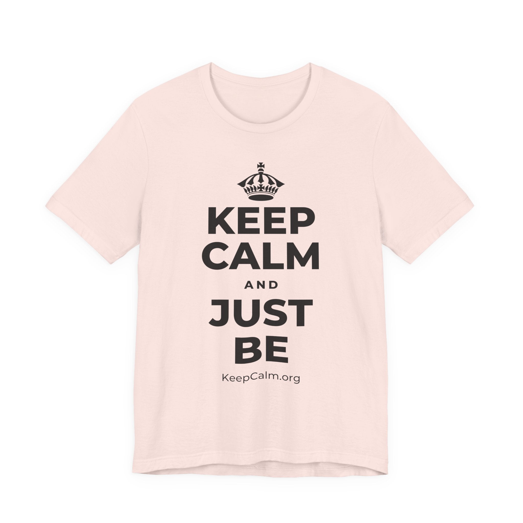 KEEP CALM AND JUST BE T-Shirt (Soft Cream–Heather Mauve)