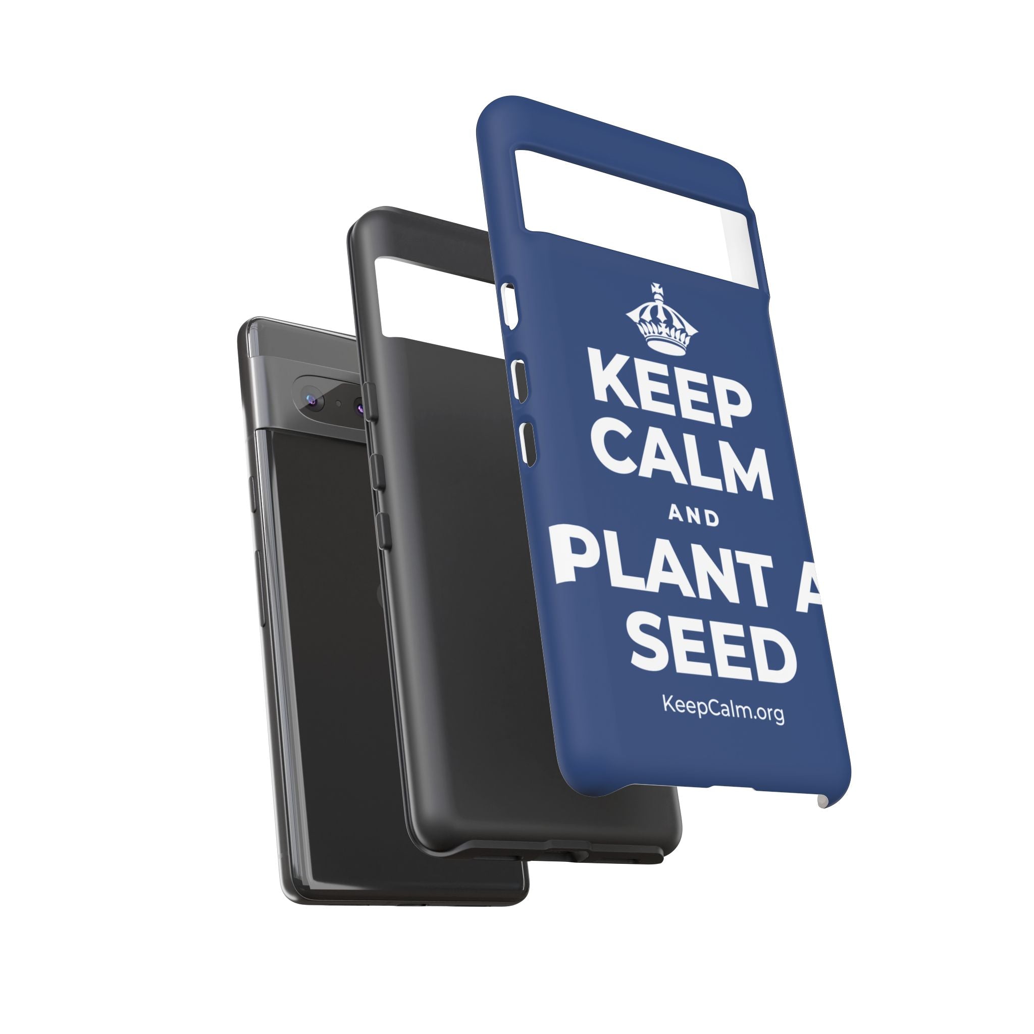 KEEP CALM AND PLANT A SEED Phone Case
