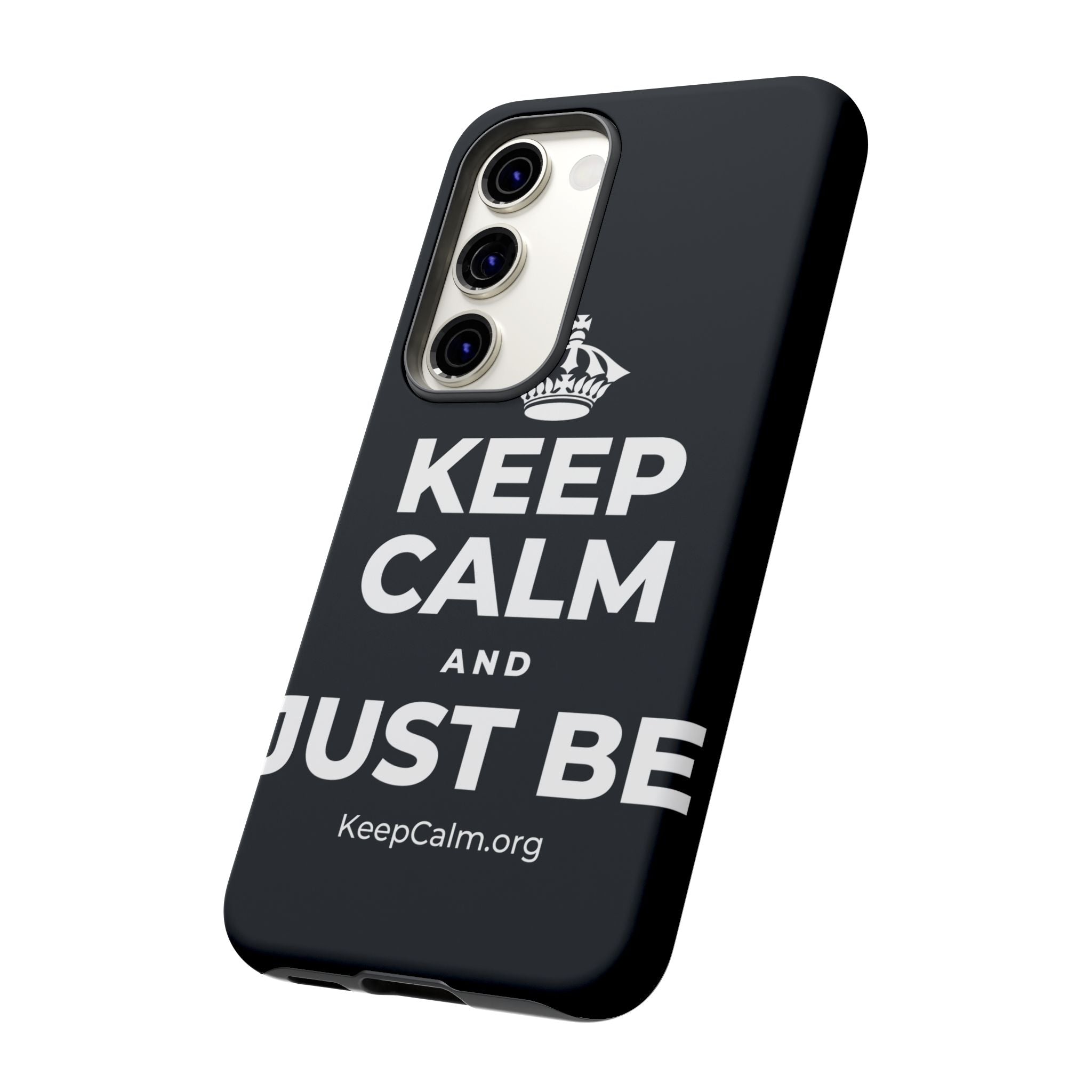 KEEP CALM AND JUST BE Phone Case (Dark)