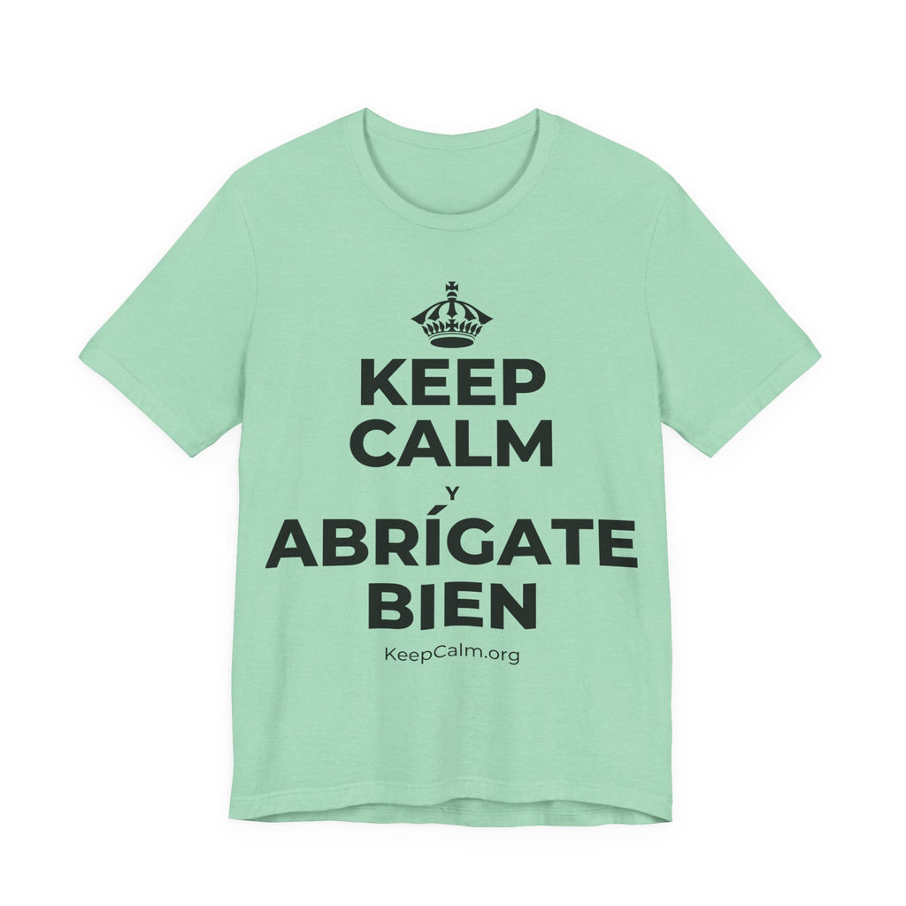 KEEP CALM Y ABRÍGATE BIEN T-Shirt (Baby Blue–Silver)