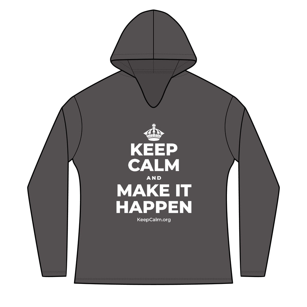 KEEP CALM AND MAKE IT HAPPEN Women's Long Sleeve Hoodie