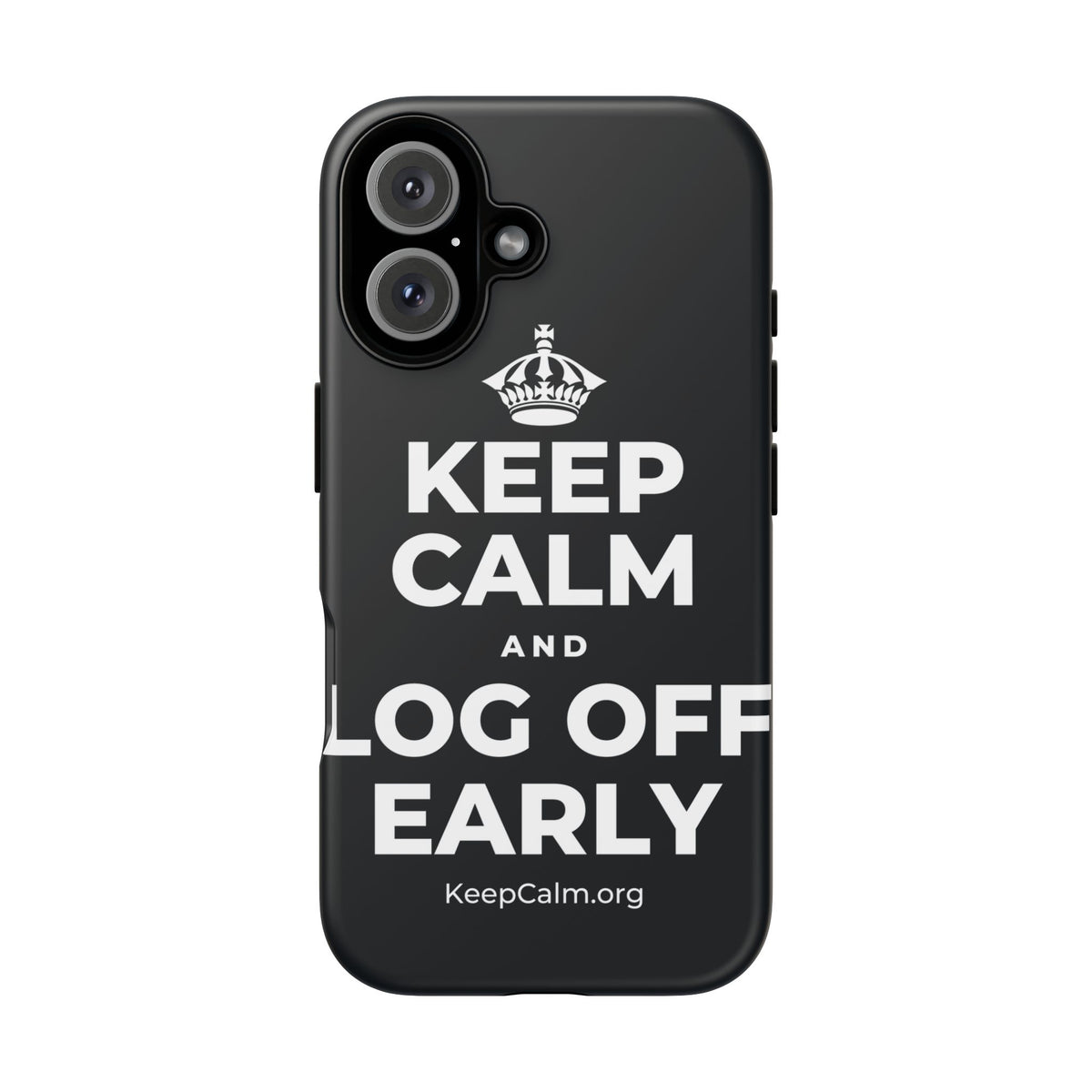 KEEP CALM AND LOG OFF EARLY Phone Case (Dark)