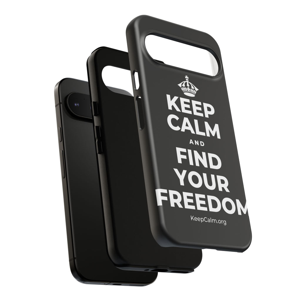 KEEP CALM AND FIND YOUR FREEDOM Phone Case
