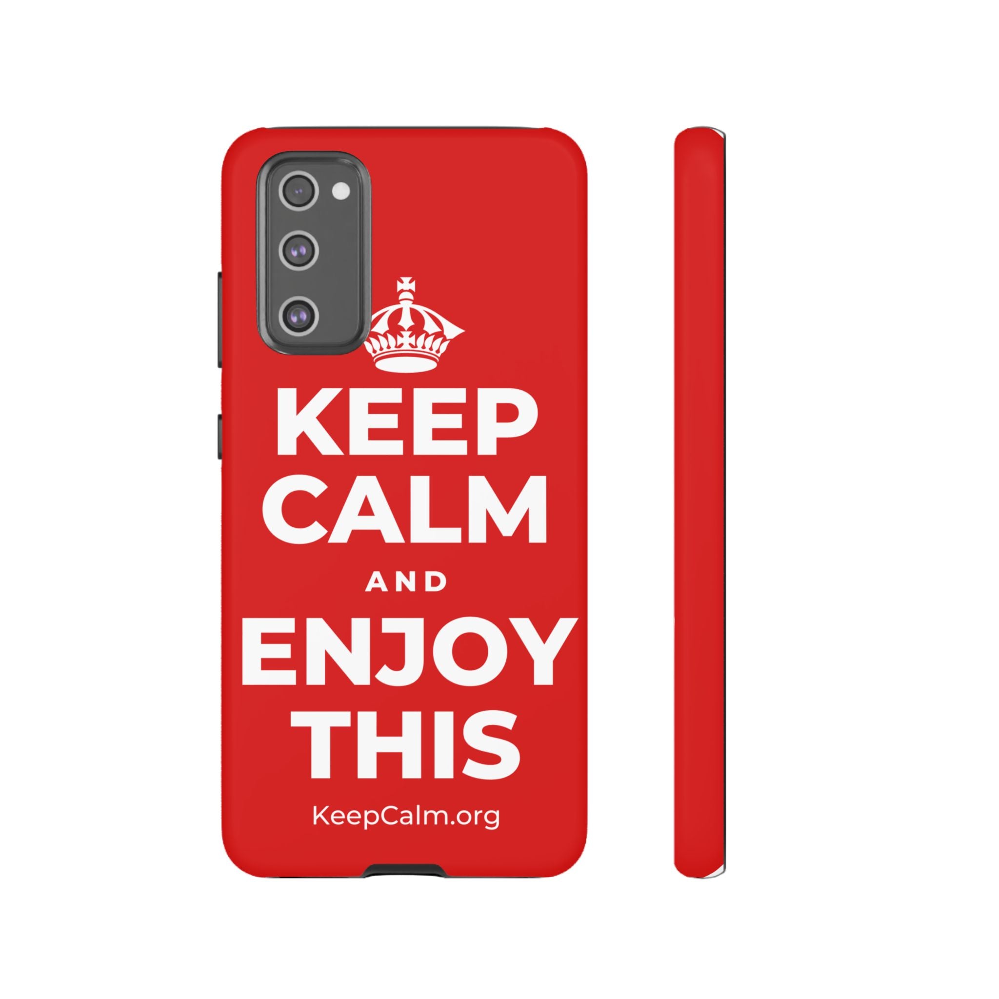 KEEP CALM AND ENJOY THIS Phone Case