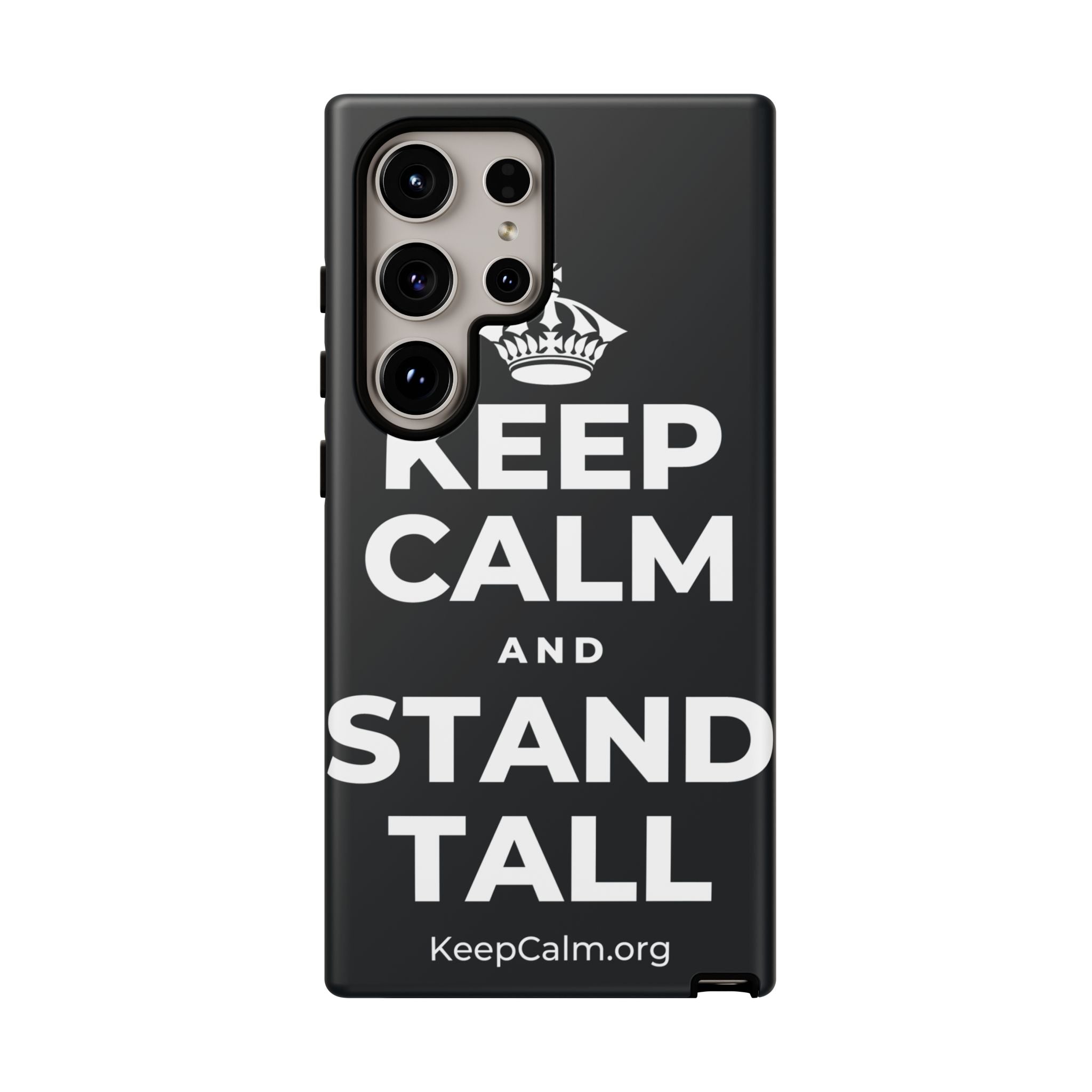 KEEP CALM AND STAND TALL Phone Case (Dark)
