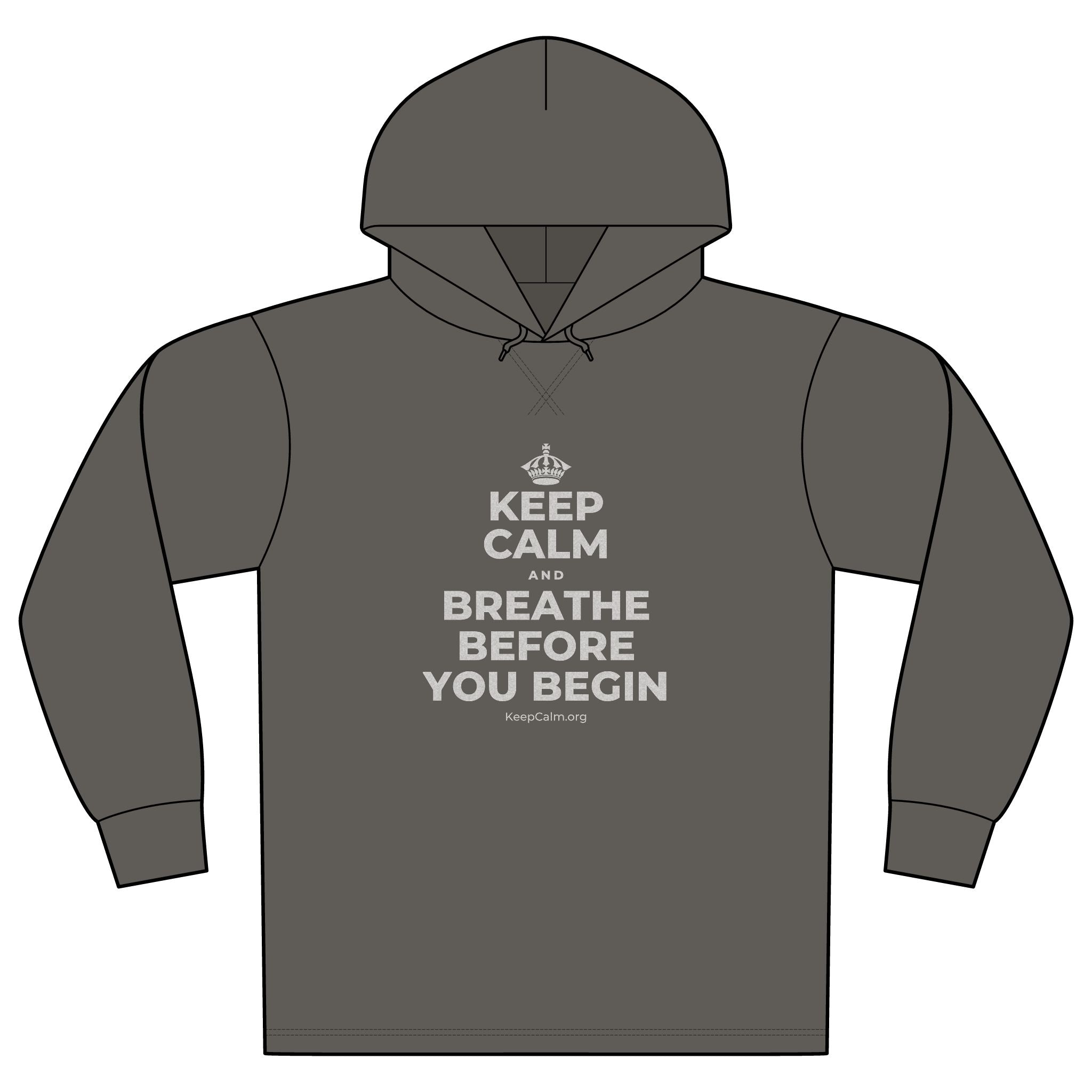 KEEP CALM AND BREATHE BEFORE YOU BEGIN Organic Hoodie Tee
