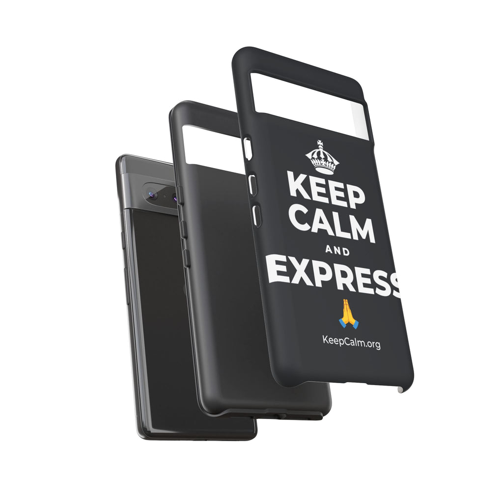 KEEP CALM AND EXPRESS 🙏 Phone Case (Dark)