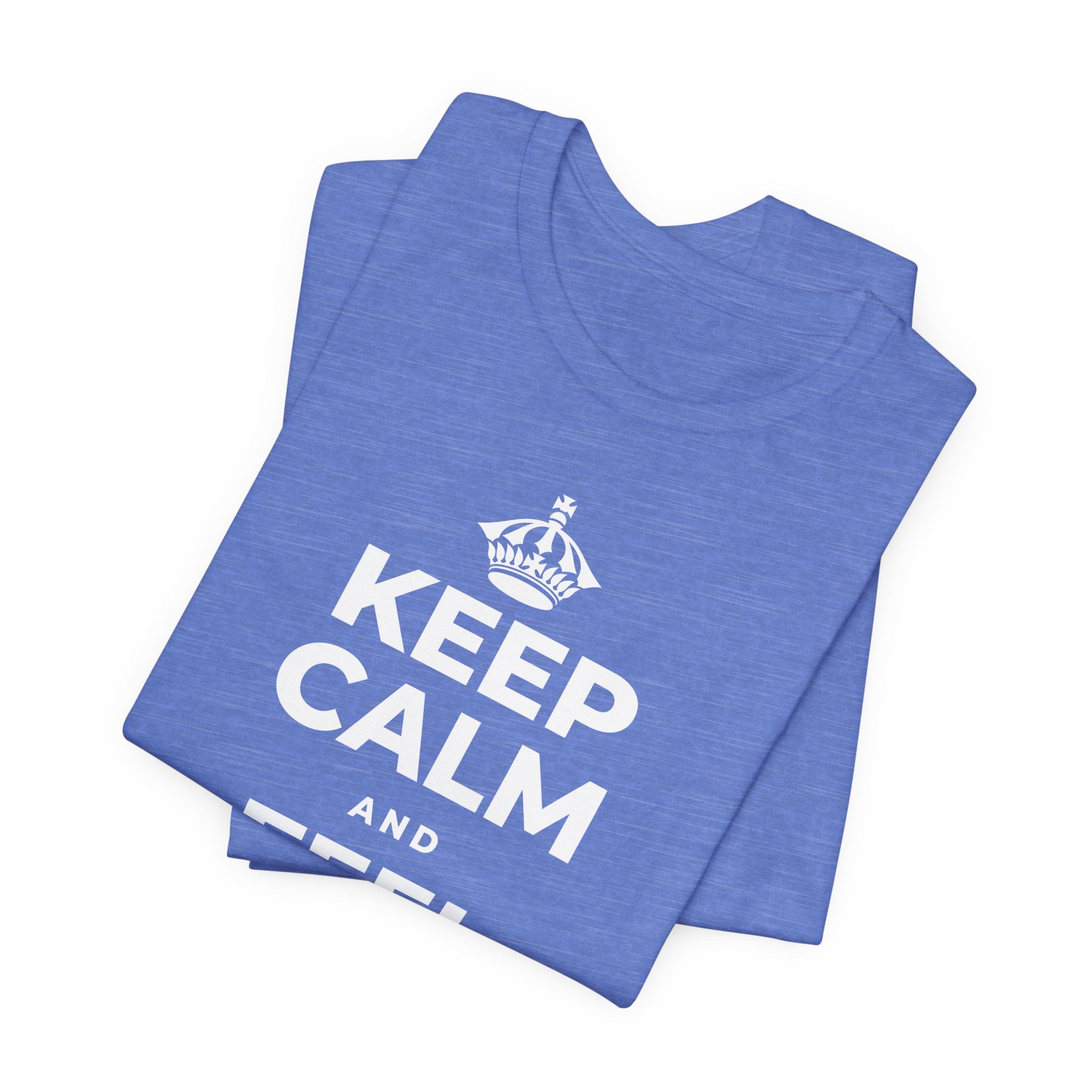 KEEP CALM AND FEEL YOUR FEET T-Shirt (Soft Cream–Heather Mauve)