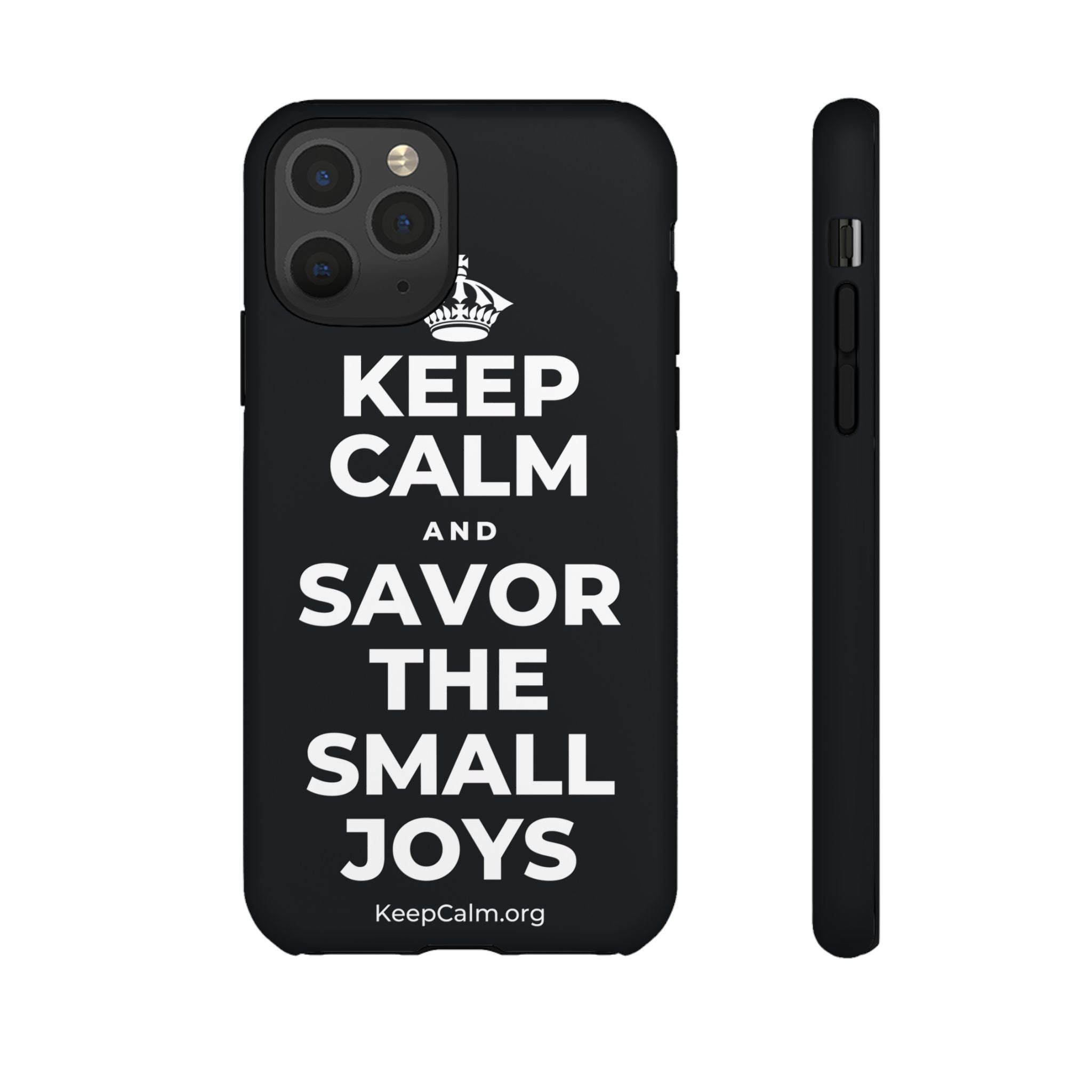 KEEP CALM AND SAVOR THE SMALL JOYS Phone Case (Dark)