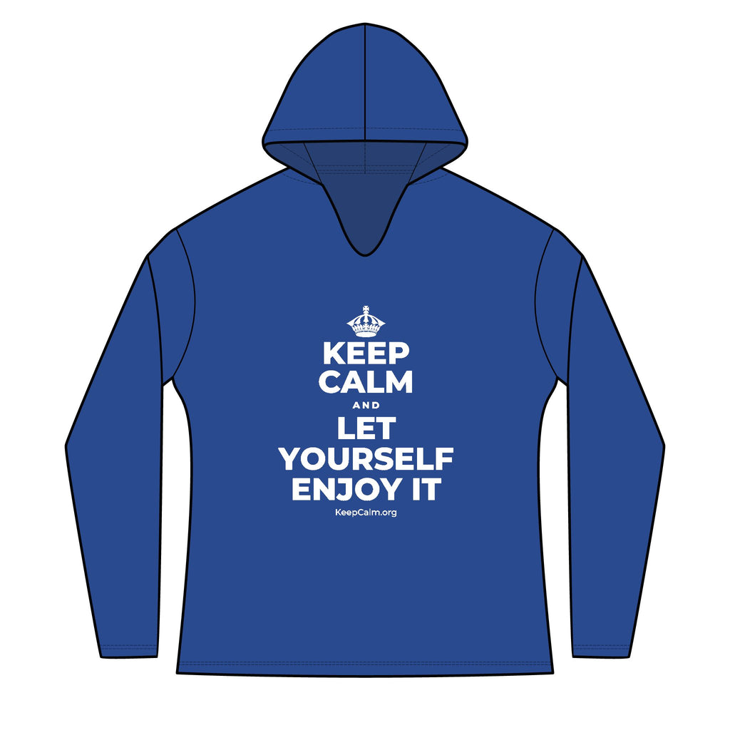 KEEP CALM AND LET YOURSELF ENJOY IT Women's Long Sleeve Hoodie