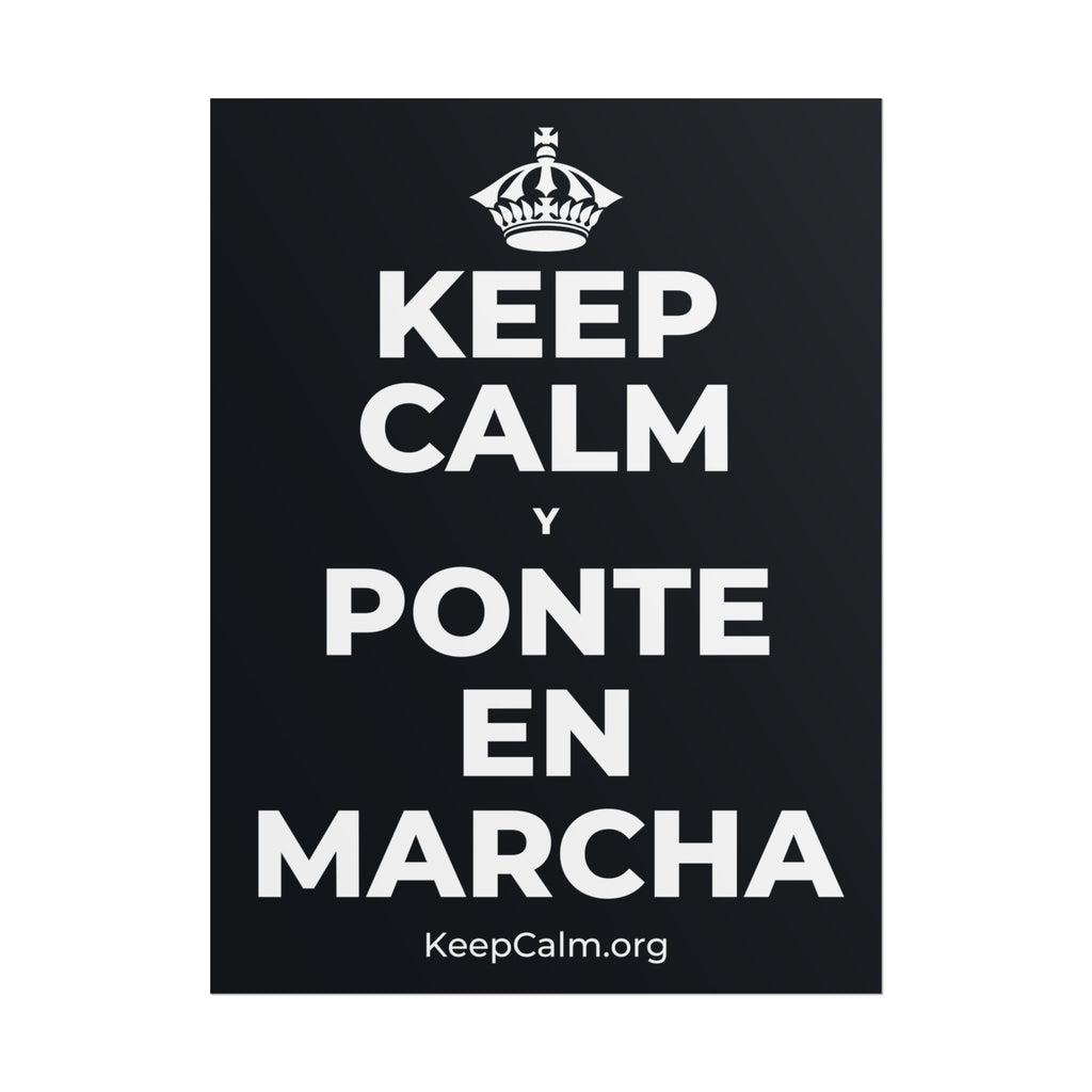 KEEP CALM Y PONTE EN MARCHA Poster (Dark)
