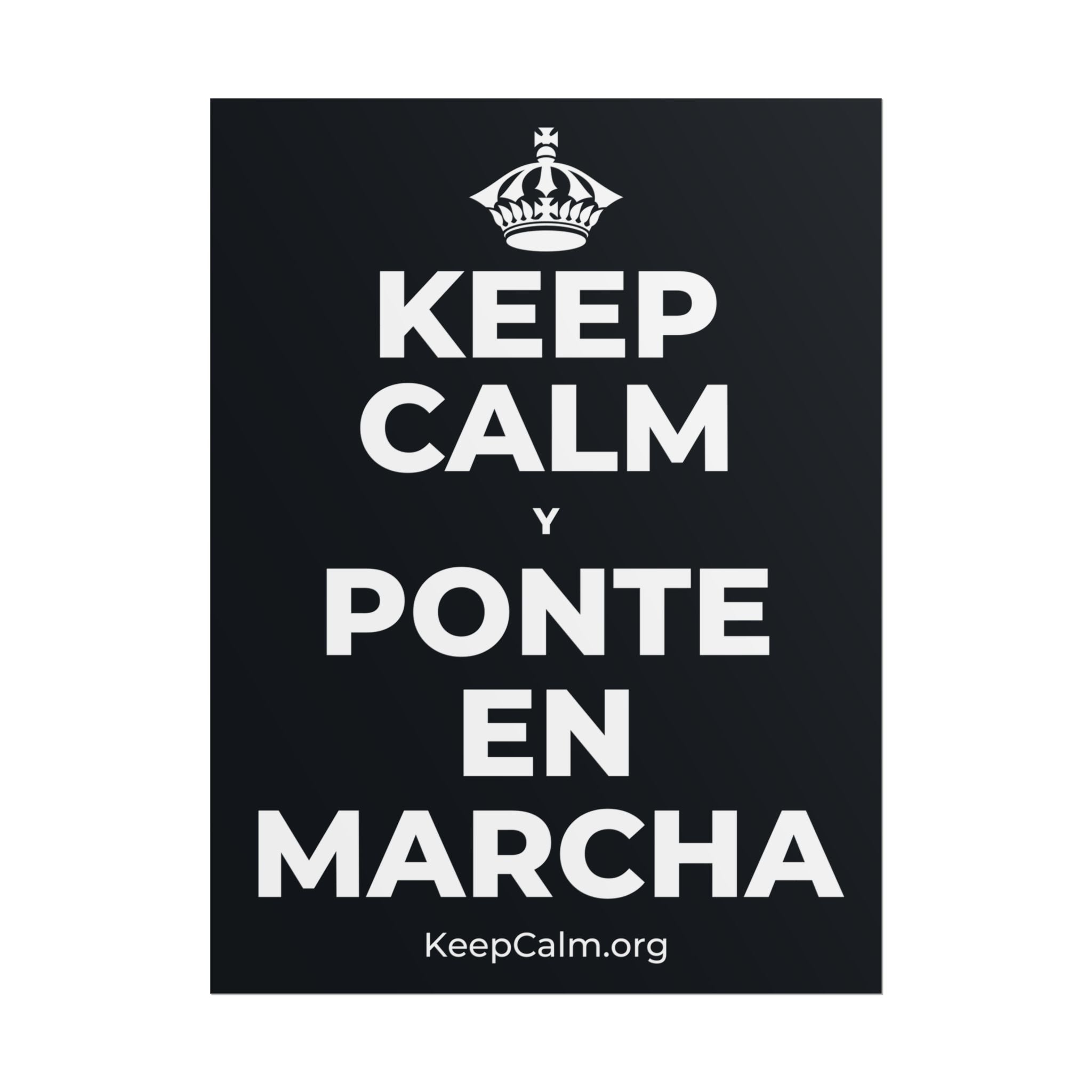 KEEP CALM Y PONTE EN MARCHA Poster (Dark)